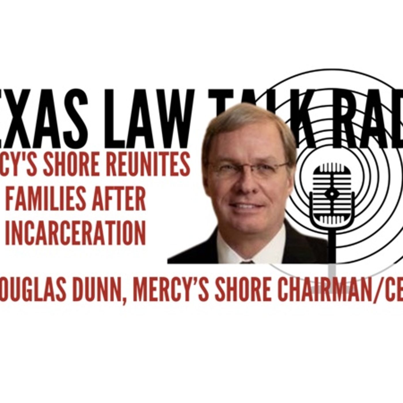 Reuniting Families After Incarceration – Meet Douglas Dunn from Mercy's Shore episode artwork