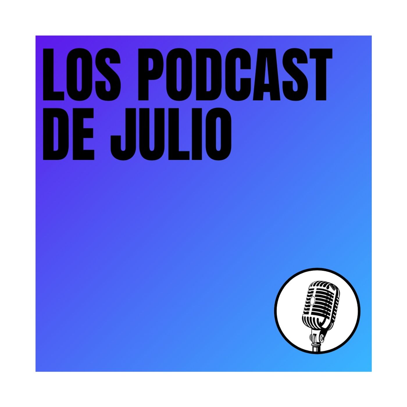 Los Podcast De Julio