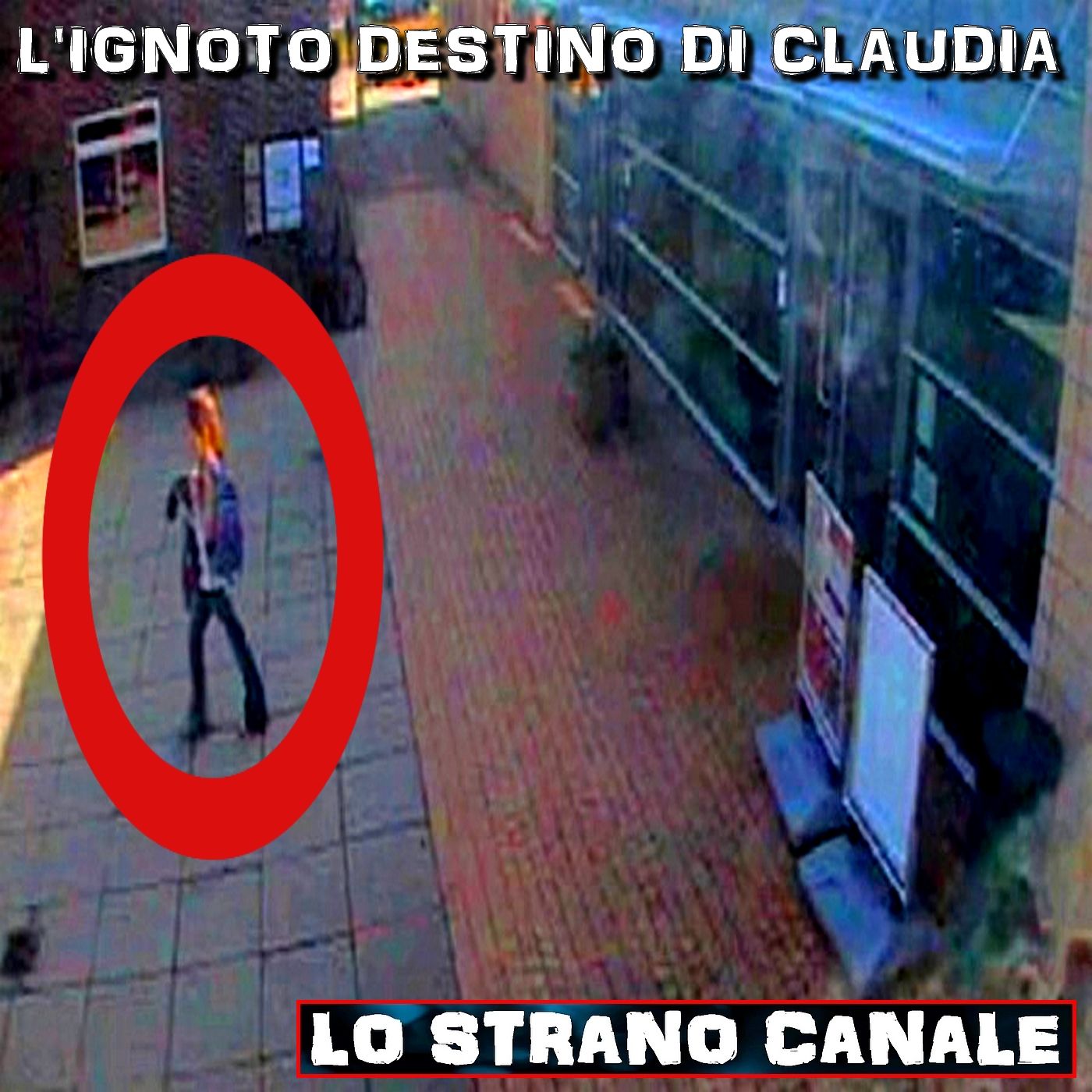 cover of episode L'IGNOTO DESTINO DI CLAUDIA LAWRENCE (Lo Strano Canale Podcast)