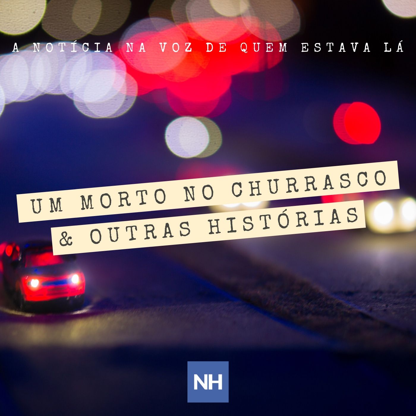 A notícia na voz de quem estava lá