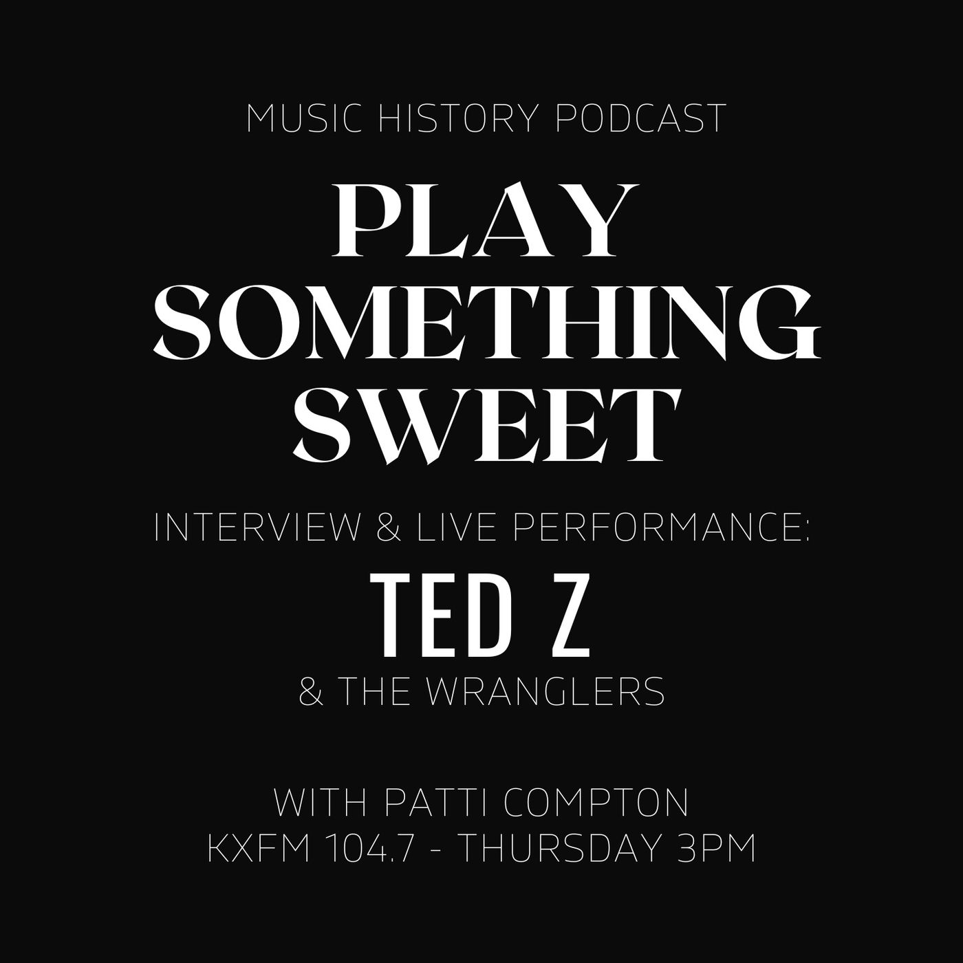 PSS2 - Episode 4 - Interview - Ted Z & The Wranglers