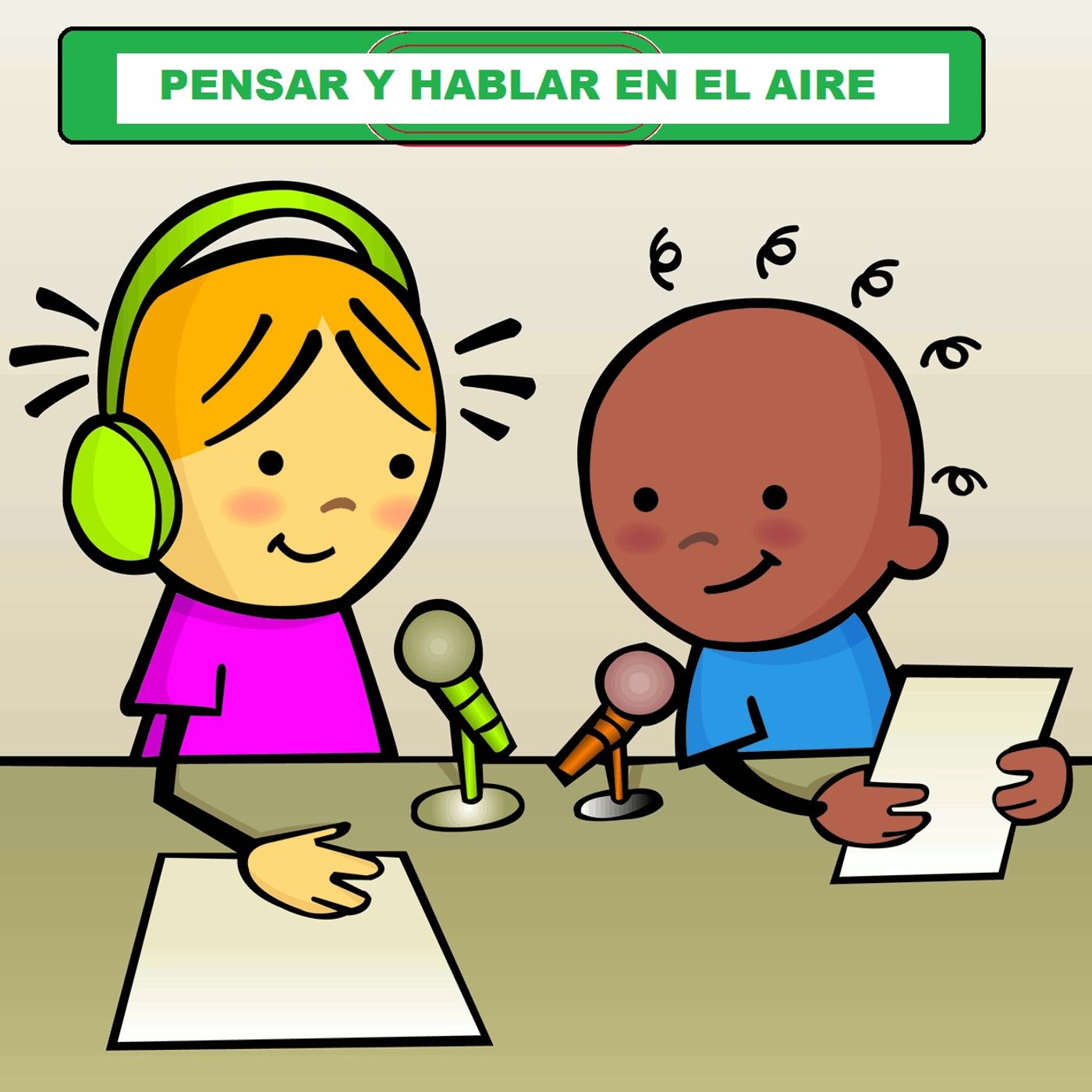 El show de PENSAR Y HABLAR