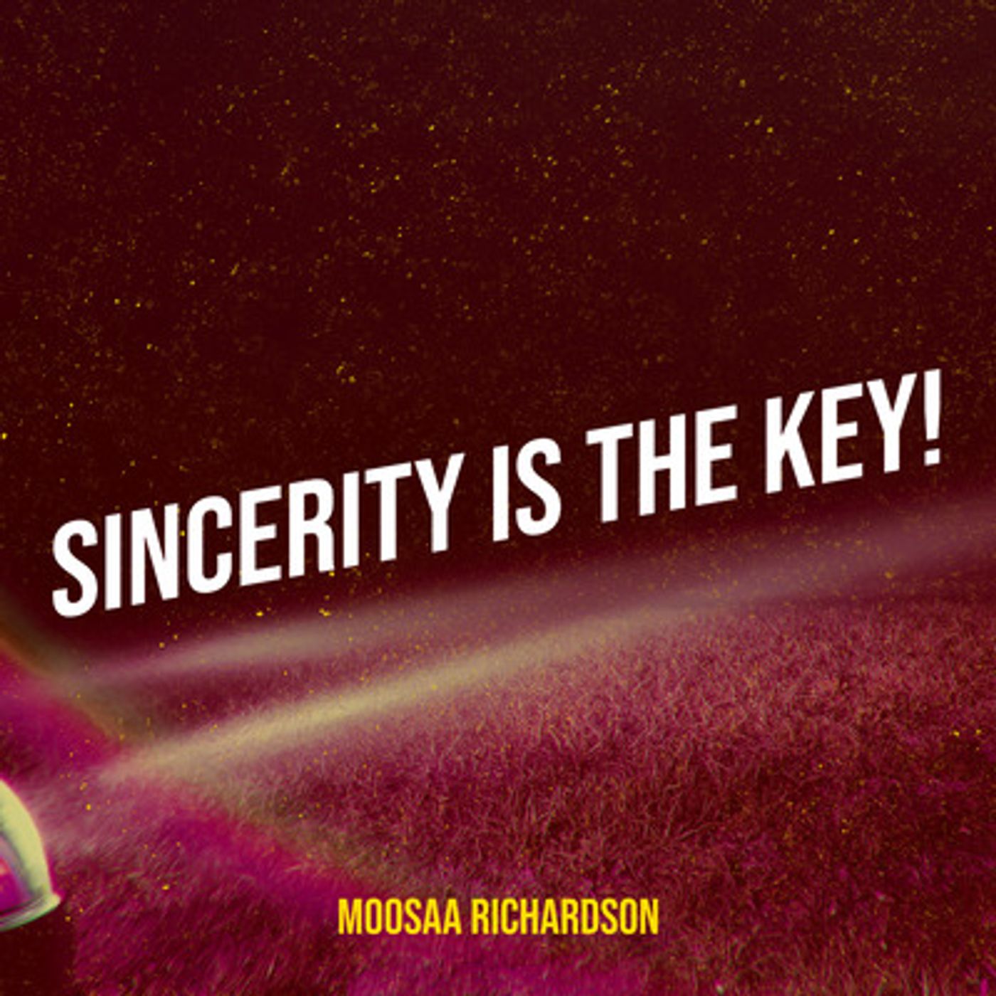 Khutbah: Sincerity is the Key! episode artwork
