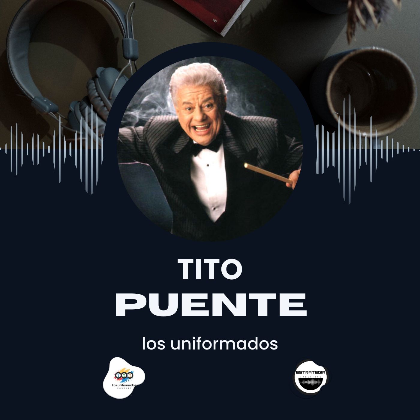 🎙️ Los Uniformados | Ponte el uniforme: la música tiene una historia que contar 📚🔥