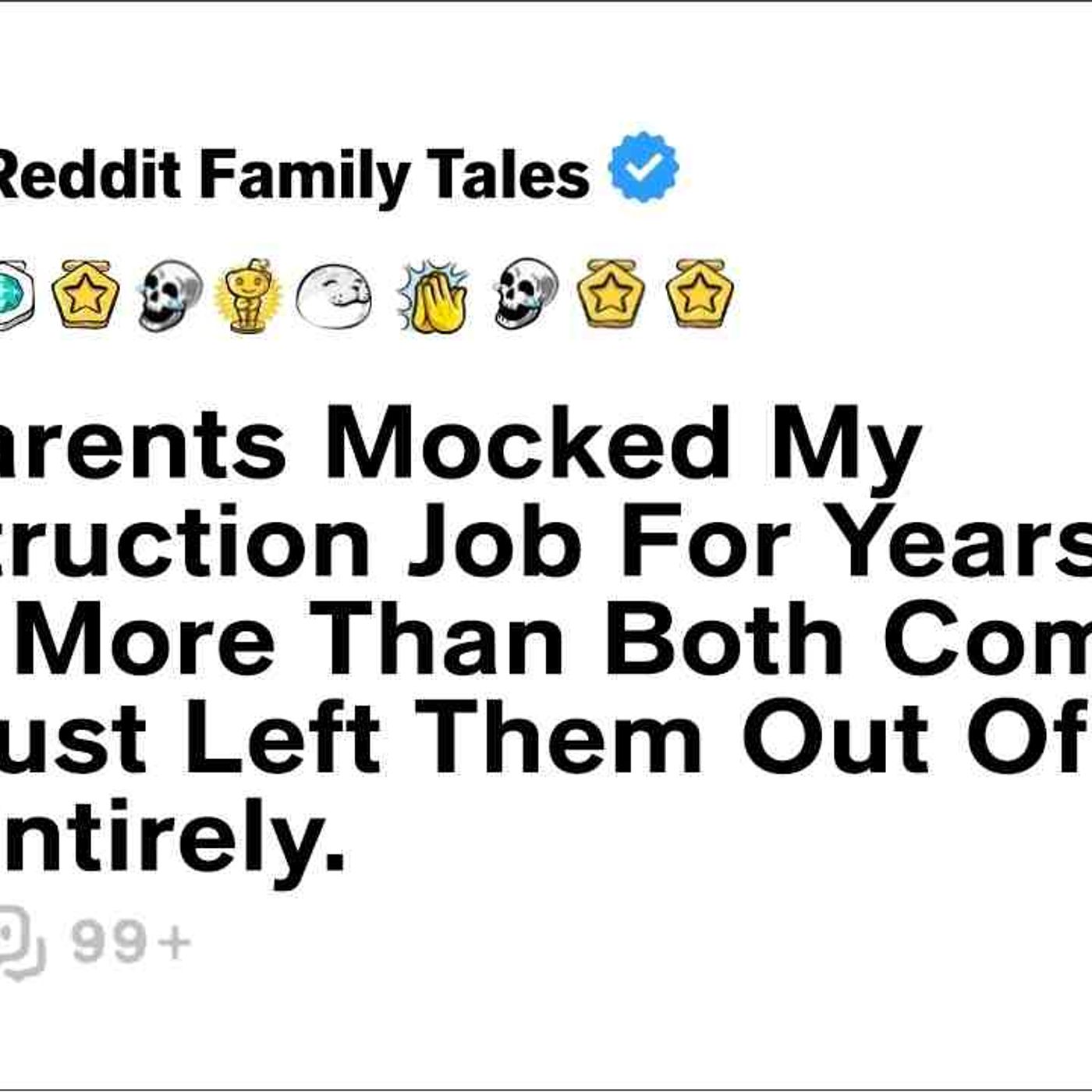 My Parents Mocked My Construction Job For Years. Now I Make More Than Both... - Reddit Family Tales episode artwork