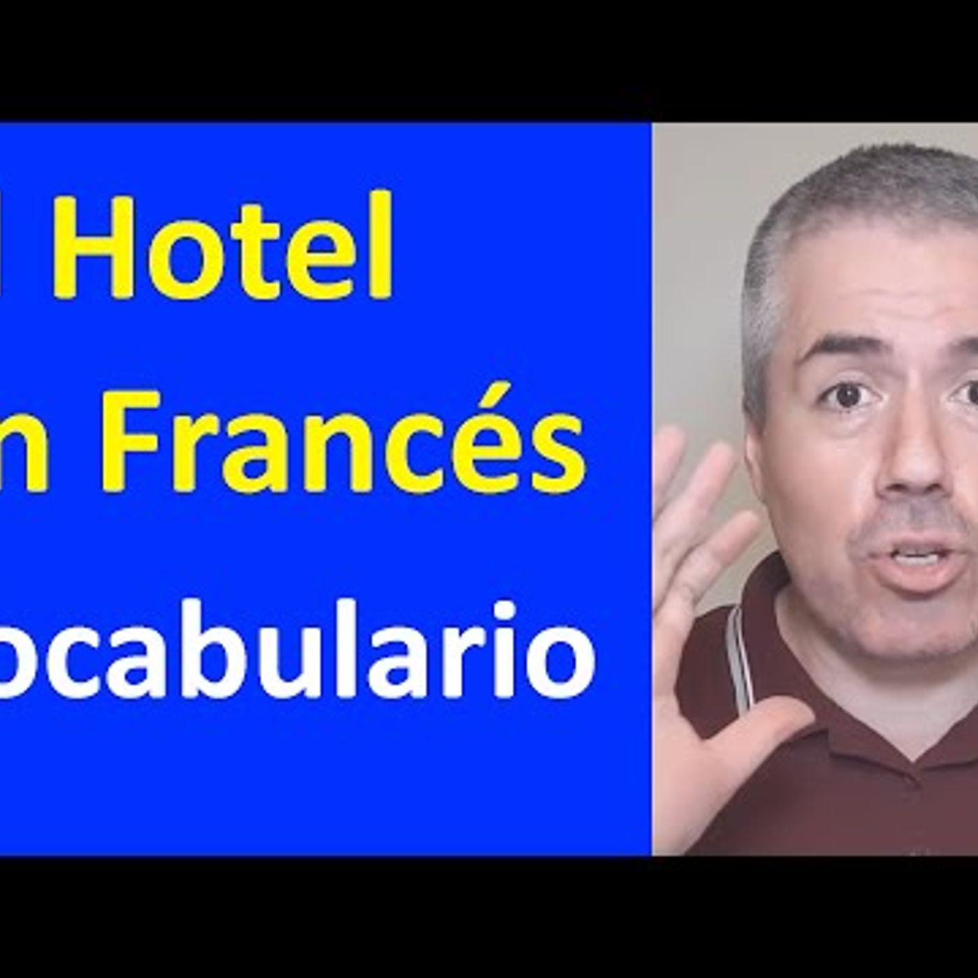48. EL HOTEL VOCABULARIO, FRASES, DIÁLOGOS EN FRANCÉS Clase de Francés