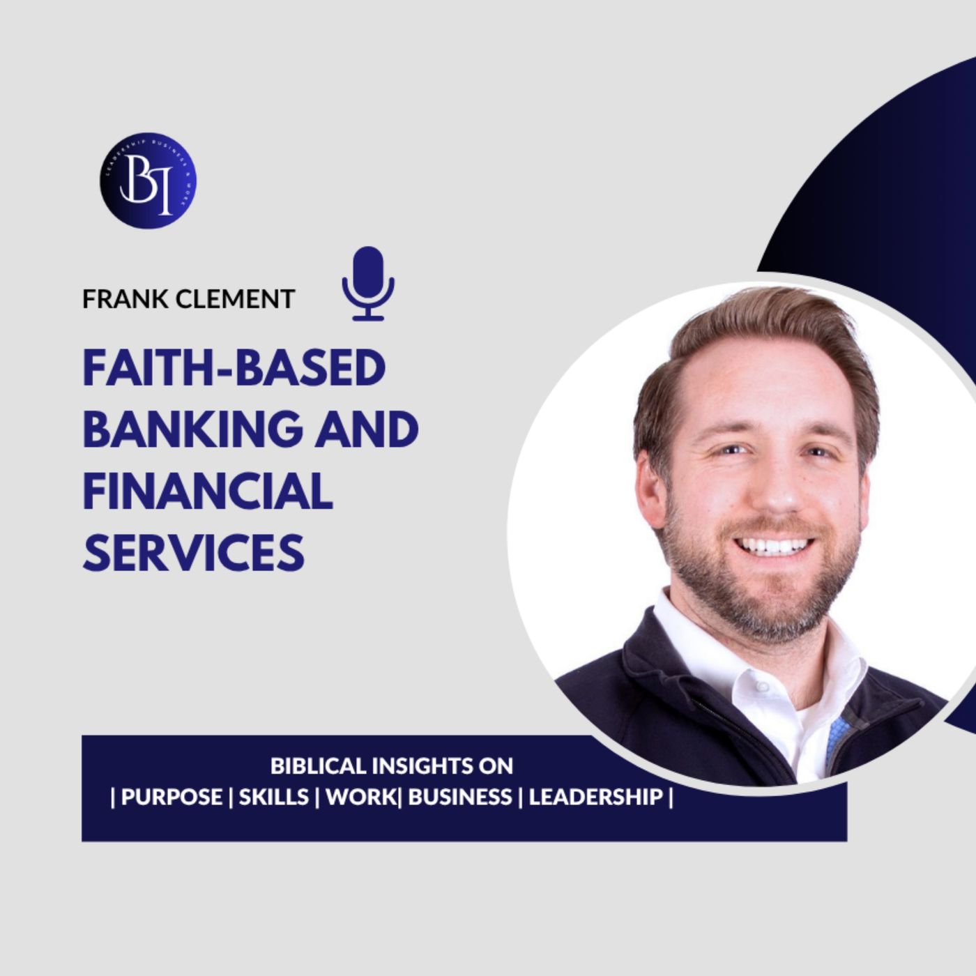 BSWBL with Frank Clement on Faith-Based Banking and Financial Services episode artwork