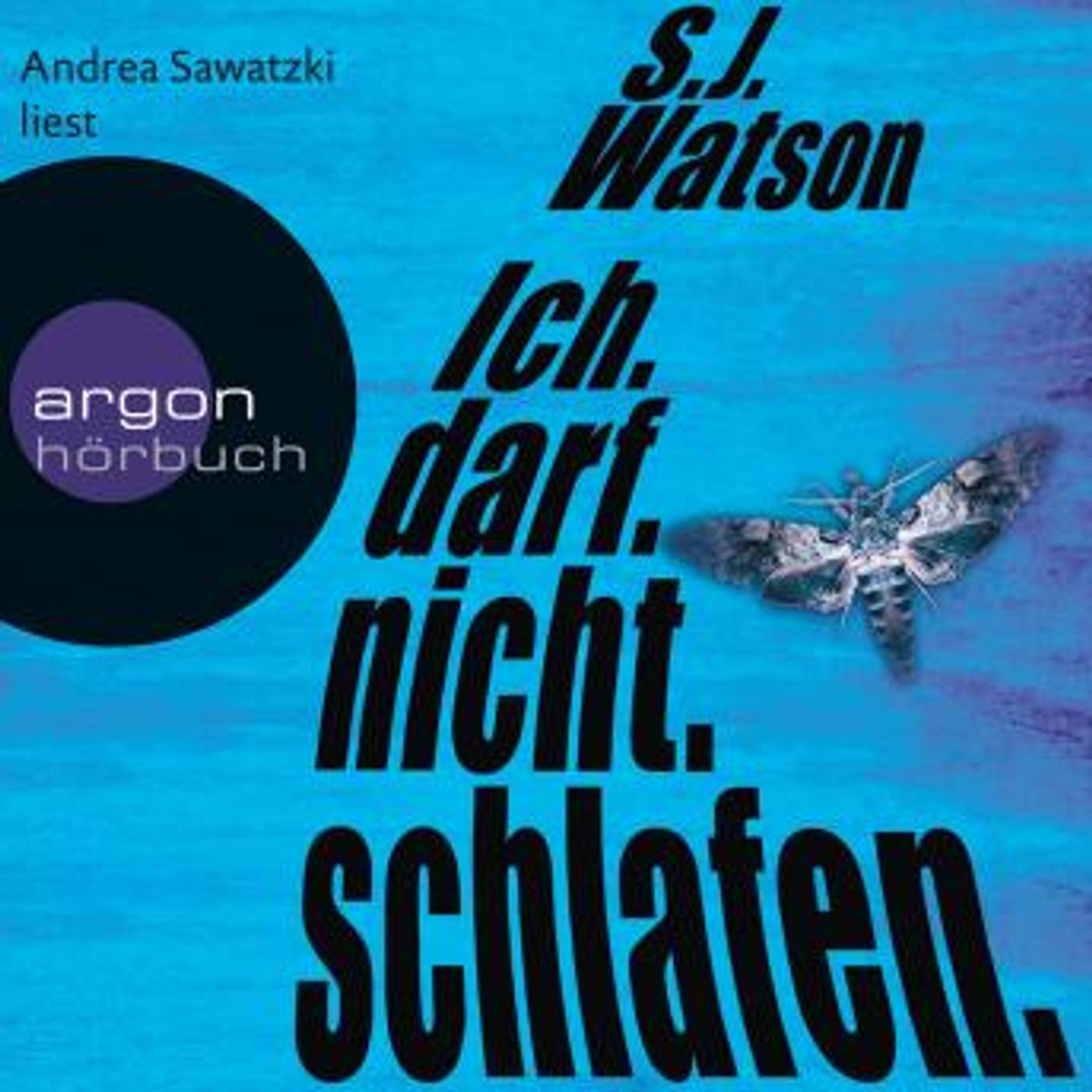 [German] - Ich. darf. nicht. schlafen (Gekürzt) by S. J. Watson episode artwork