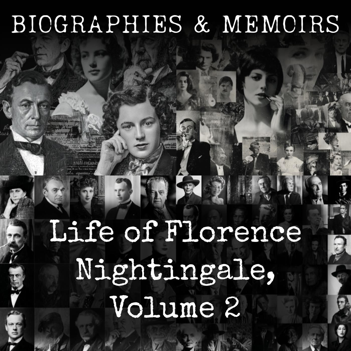 Life of Florence Nightingale, Volume 1 podcast artwork