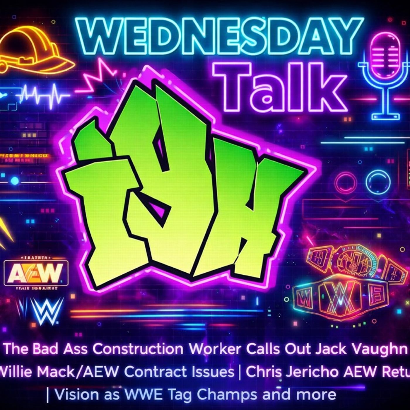 Wednesday Talk | Jericho returning to AEW? | Vision New Tag Champs | Big Oja Calls out Jack Vaughn episode artwork