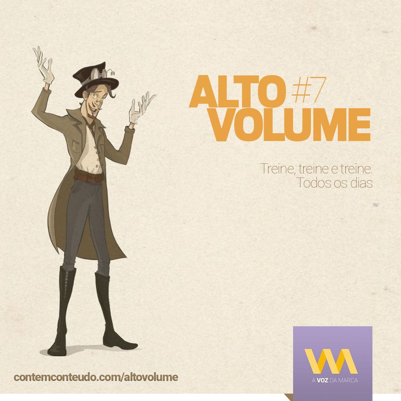 AVozDaMarca#13 - Alto Volume  - Treine, treine e treine. Todos os dias