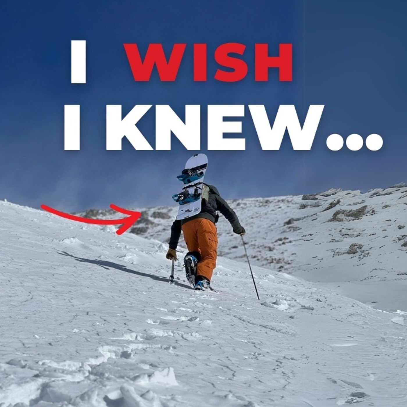 #133 - 9 ADVANCED Splitboarding Tips NOBODY Talks About!