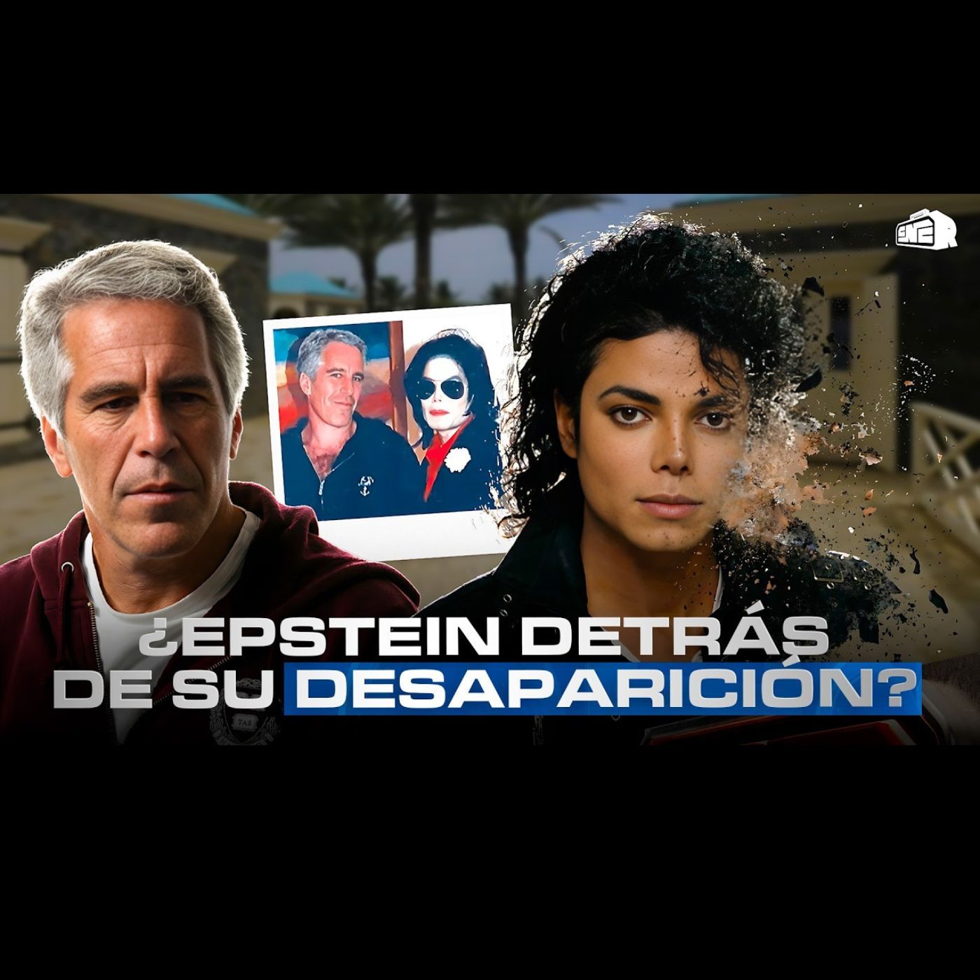 ¿EPSTEIN DETRÁS DE LA DESAPARICIÓN DE MICHAEL JACKSON? (MARTES CONSPIRATIVO) episode artwork
