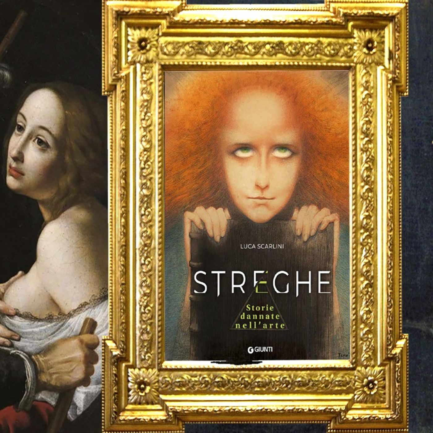 Luca Scarlini: "Le streghe"