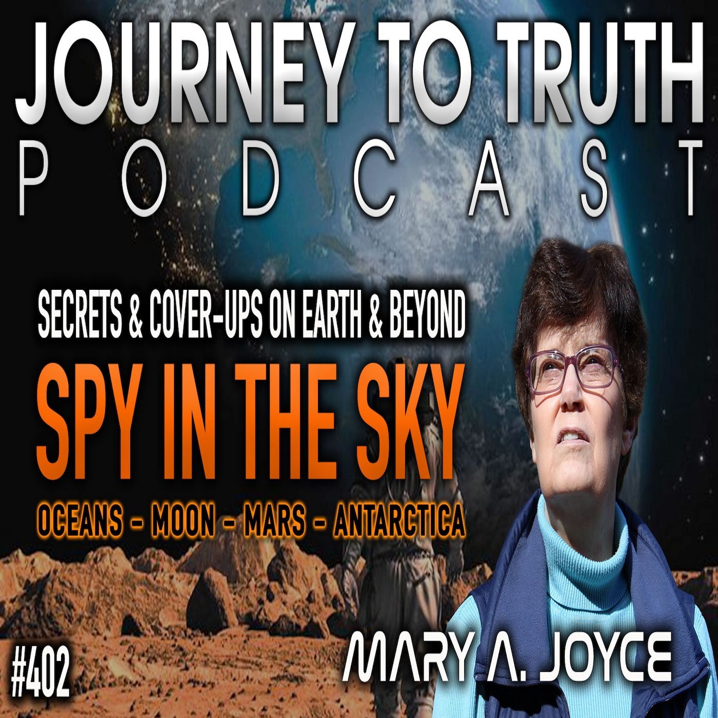 EP 402 | Mary A. Joyce | Secrets & Cover-Ups On Earth & Beyond | OCEANS-MOON-MARS-ANTARCTICA & MORE EP 402 | Mary A. Joyce | Secrets & Cover-Ups On Earth & Beyond | OCEANS-MOON-MARS-ANTARCTICA & MORE