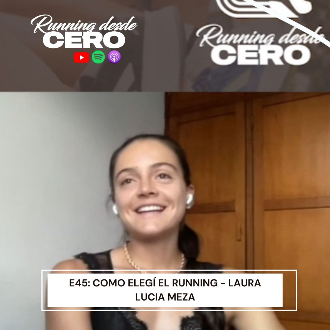 E45: Cómo elegí el running - Laura Lucia Meza