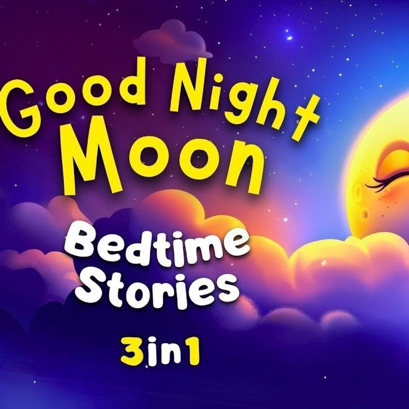 Calming Collection To Help Kids Sleep 😴🌙 Goodnight Sleepy Moon _ English Bedtime Stories episode artwork