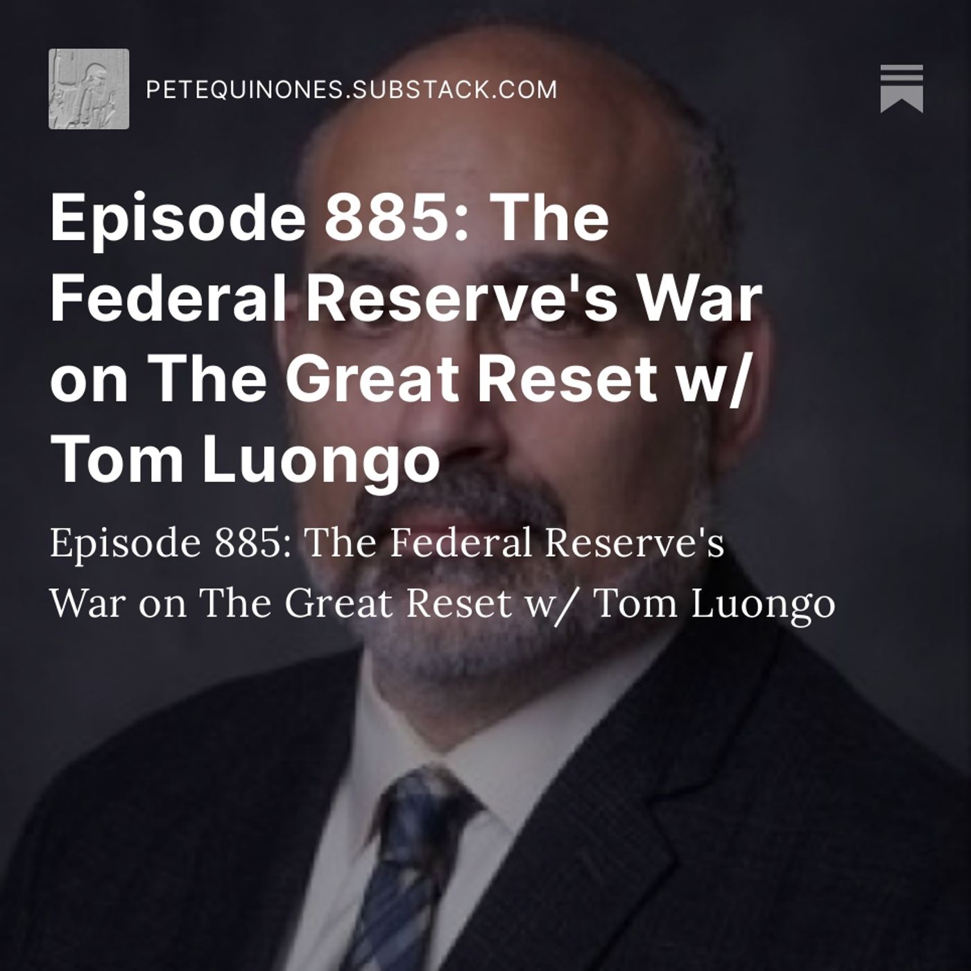 Episode 885: The Federal Reserve's War on The Great Reset w/ Tom Luongo