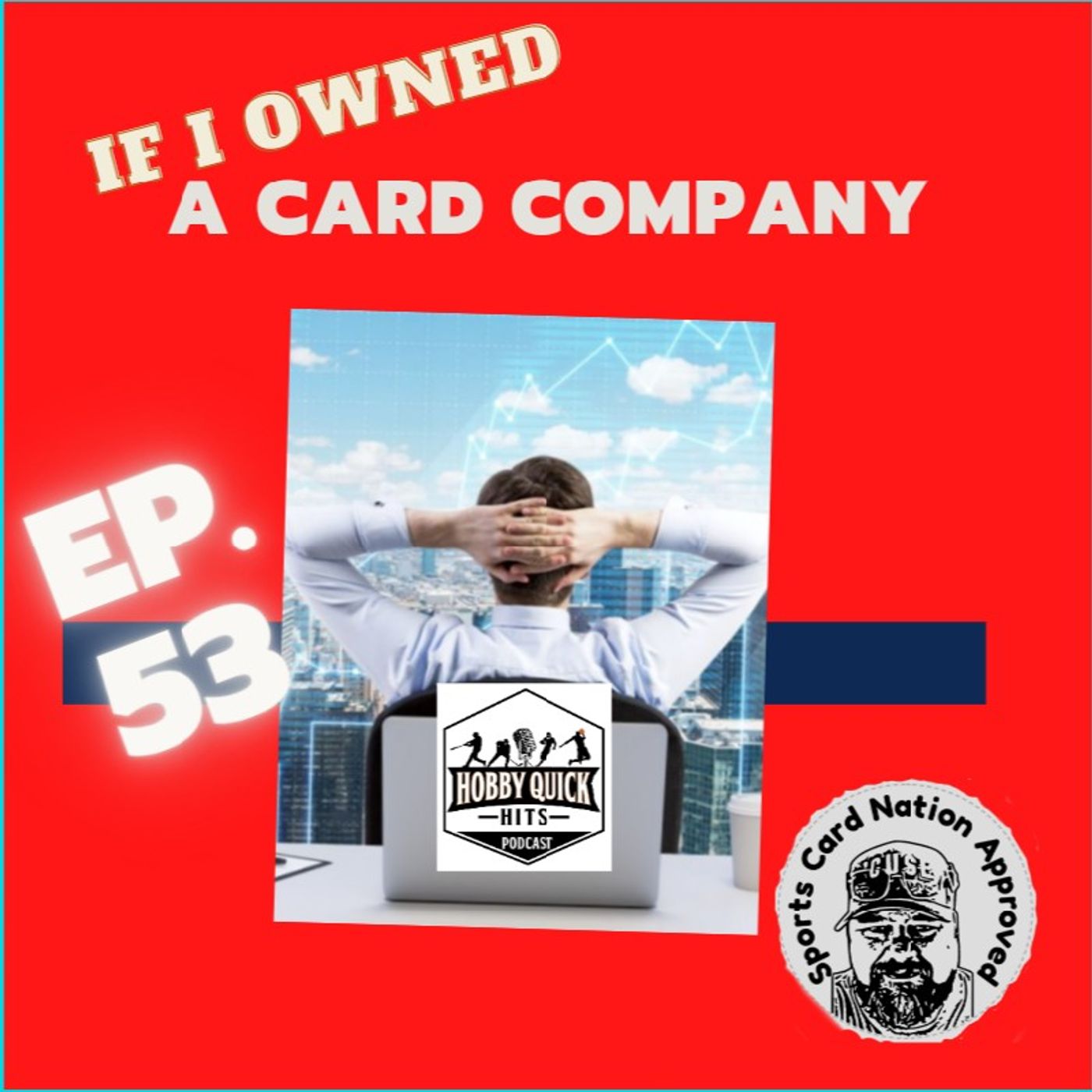 HQH Ep.53 If I Ran a Card Company