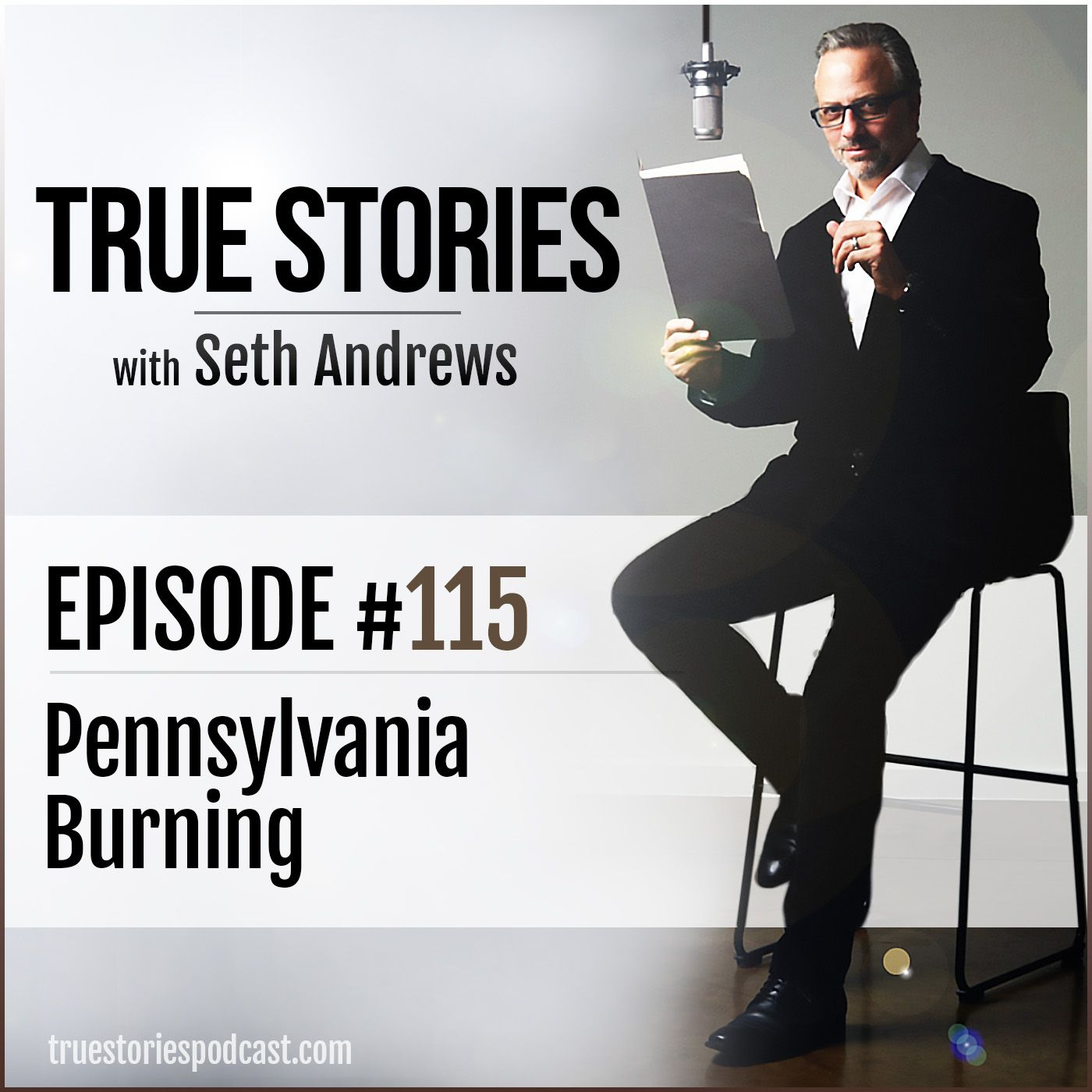 True Stories #115 - Pennsylvania Burning