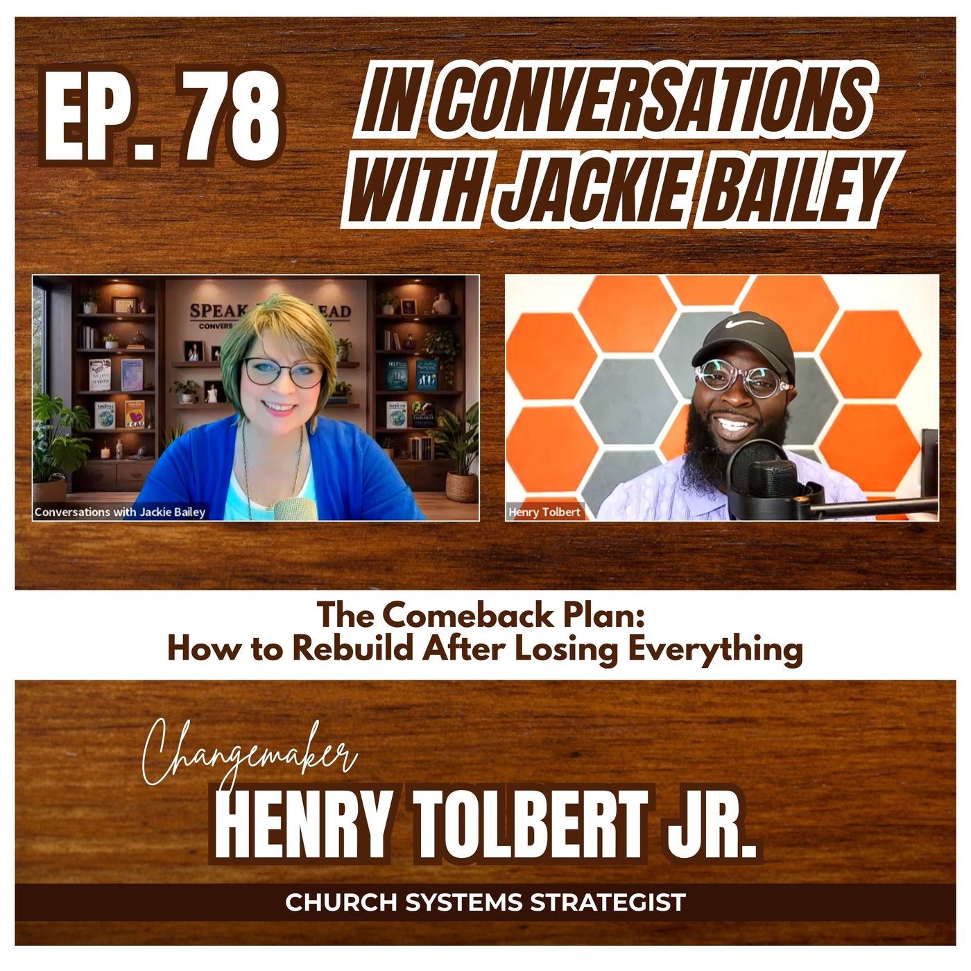 Ep. 78 The Comeback Plan: How to Rebuild After Losing Everything | Conversations with Jackie Bailey episode artwork