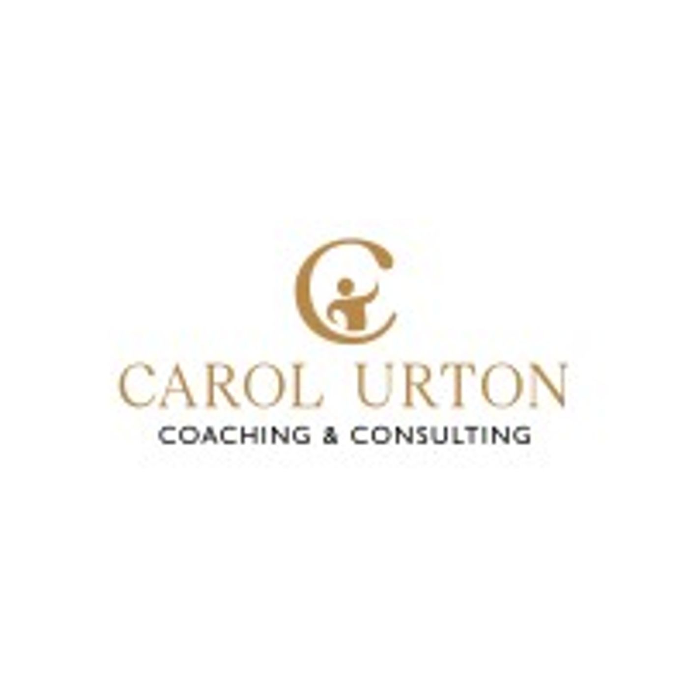 Carol Urton With Carol Urton Coaching & Consulting