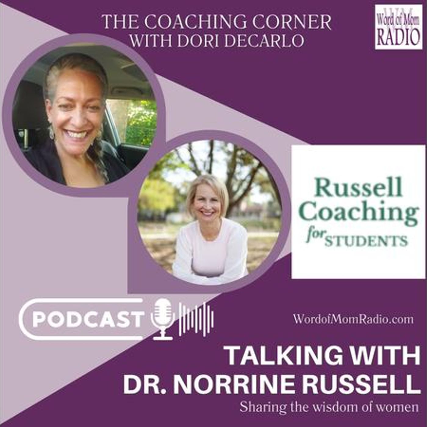 Dr. Norrine Russel on The Coaching Corner with Dori DeCarlo on Word of Mom Radio