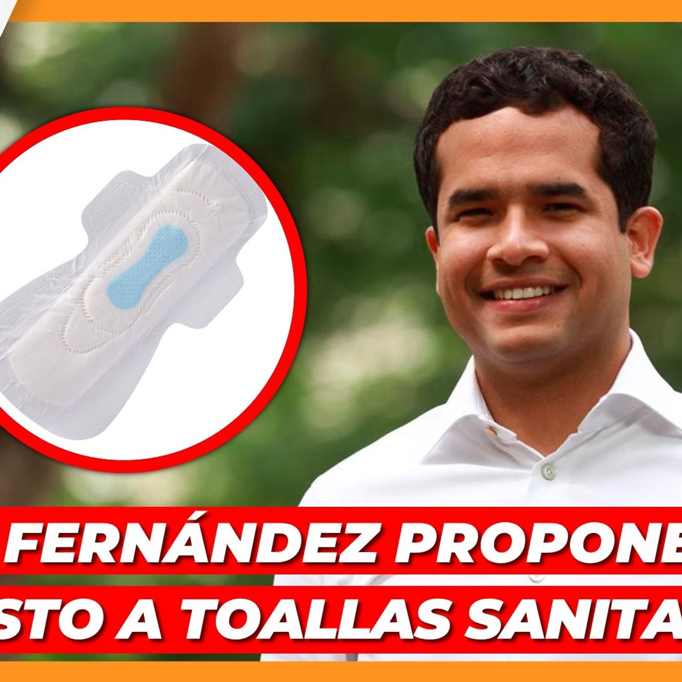 OMAR FERNÁNDEZ PROPONE QUITAR IMPUESTO A TOALLA SANITARIAS episode artwork