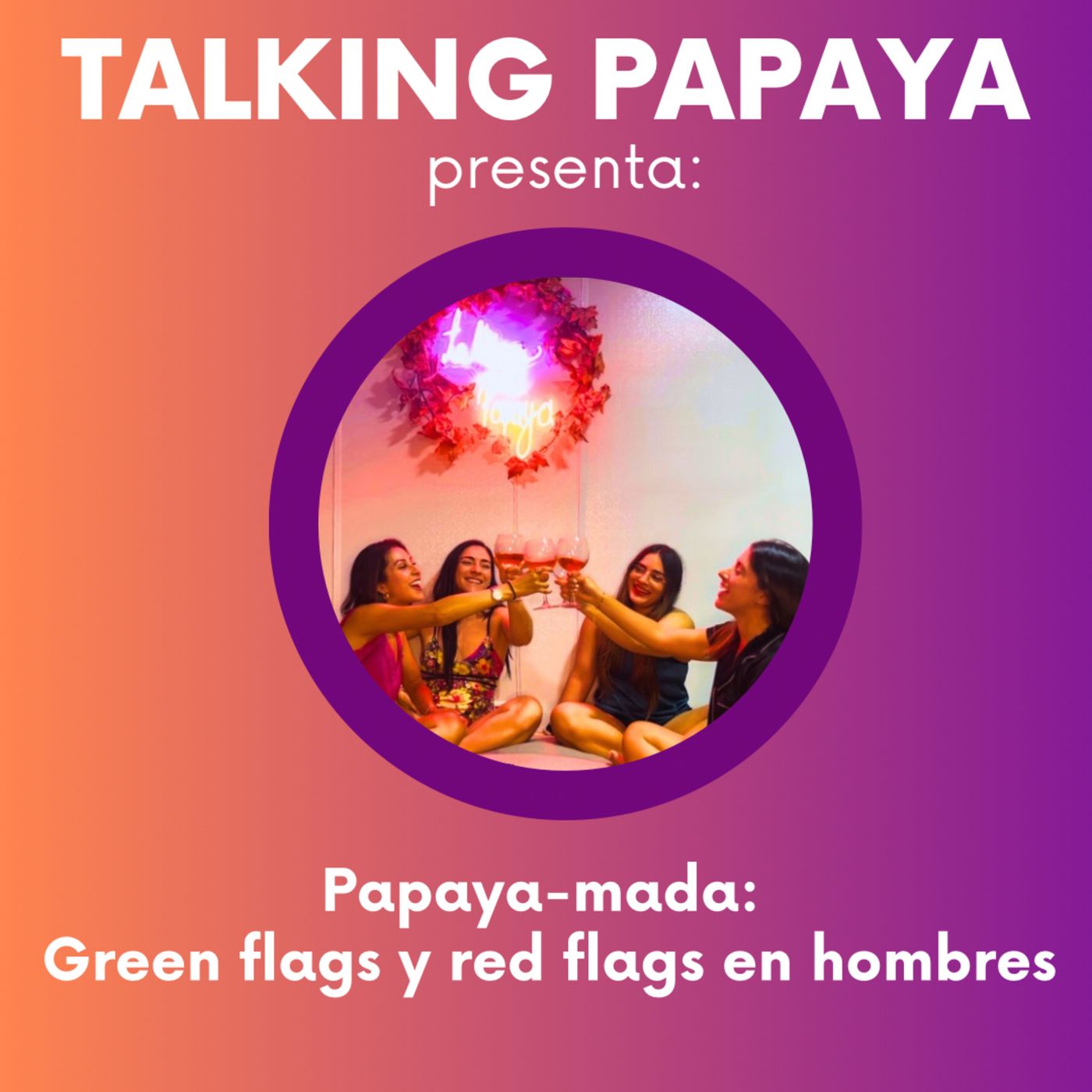 Talking Papaya