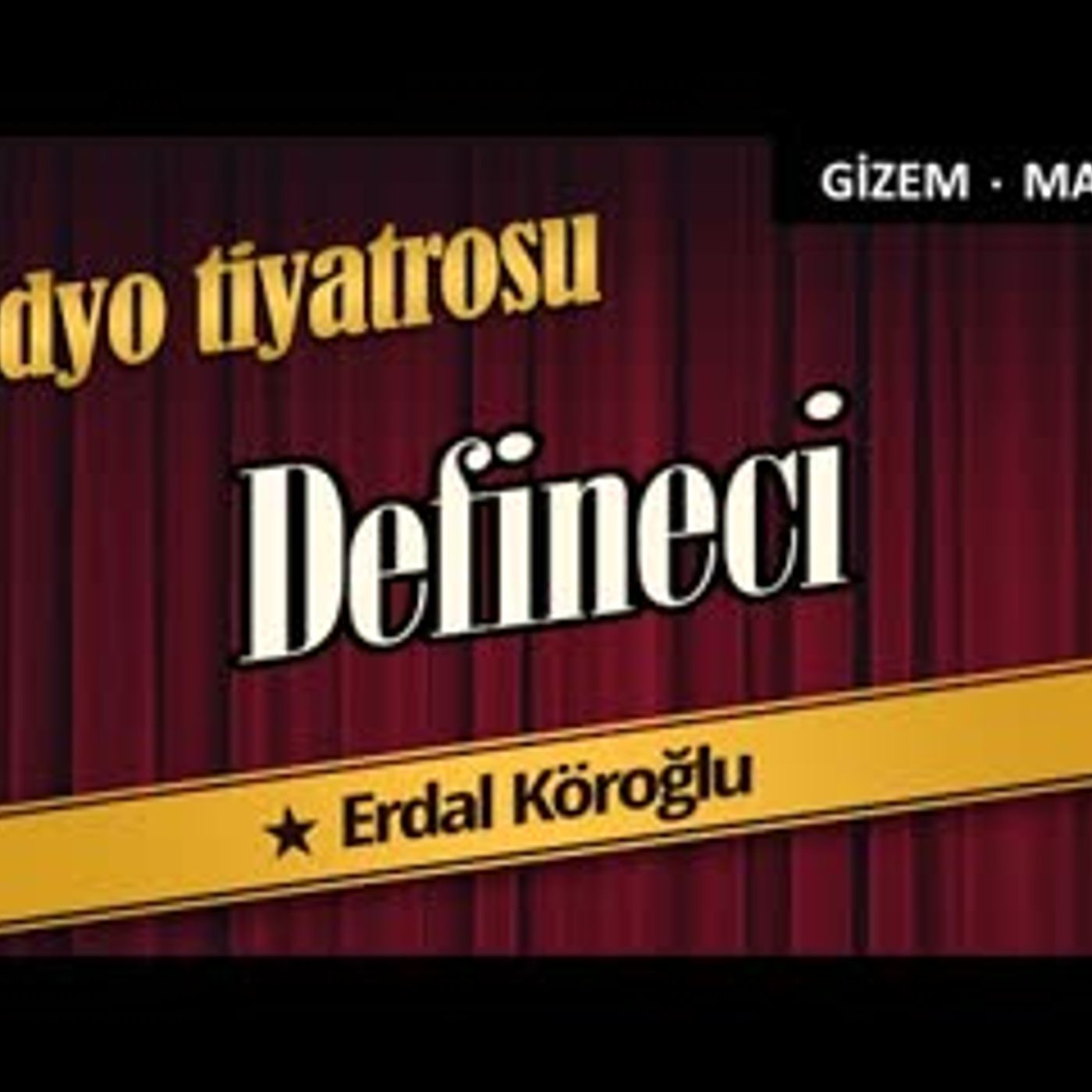 Defineci - Radyo Tiyatrosu Dinle episode artwork