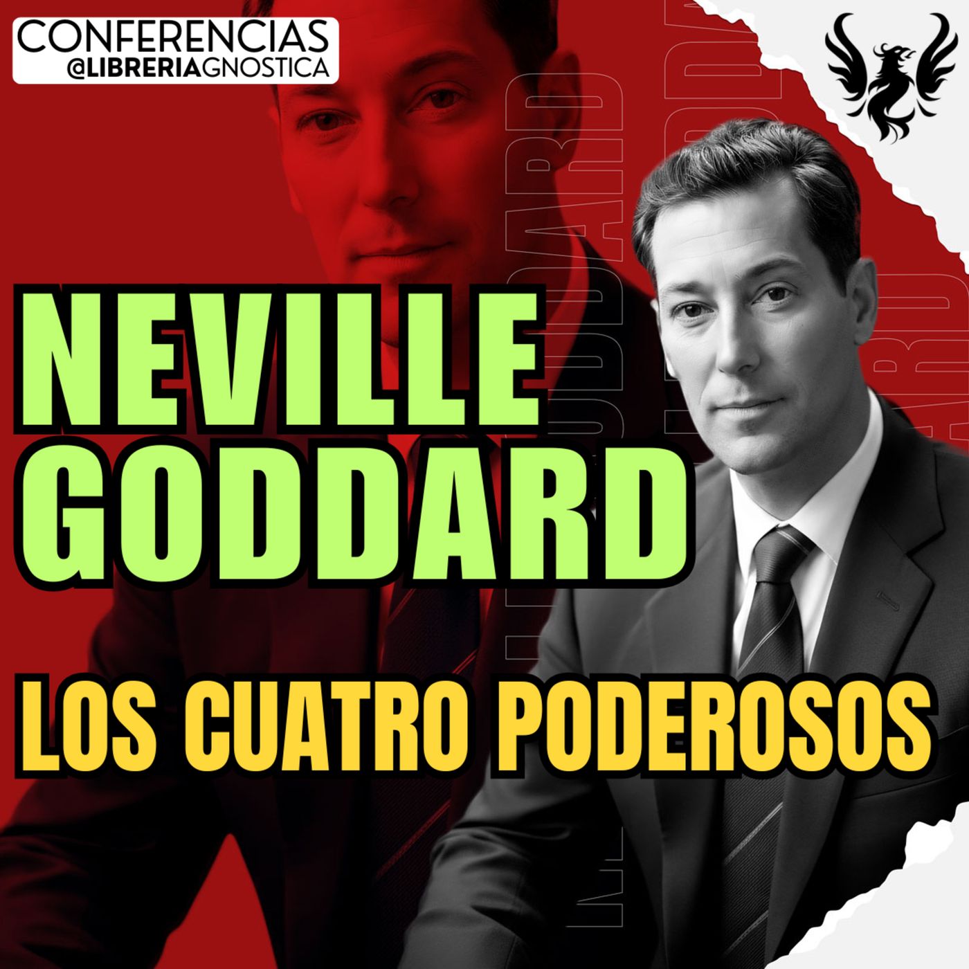 NEVILLE GODDARD ❯ Los Cuatro Poderosos ❯ 🔥 Conferencia Completa 💫 Ley de la Asuncion episode artwork
