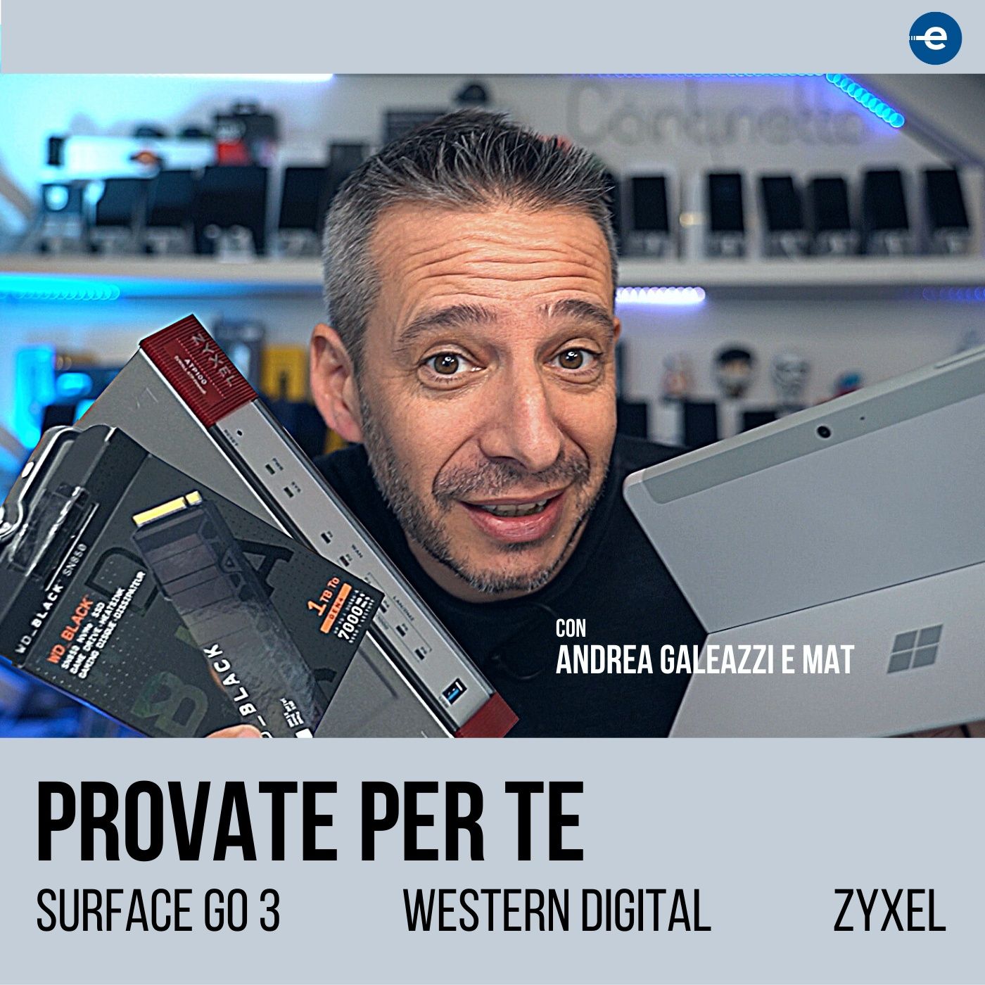 Andrea Galeazzi prova Surface GO3, Western Digital e Zyxel