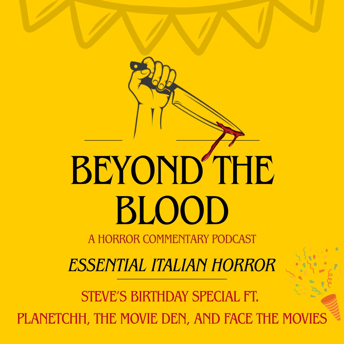Essential Italian Horror - Steve's Birthday Episode Ft. PlanetCHH, The Movie Den, and Face the Movies!
