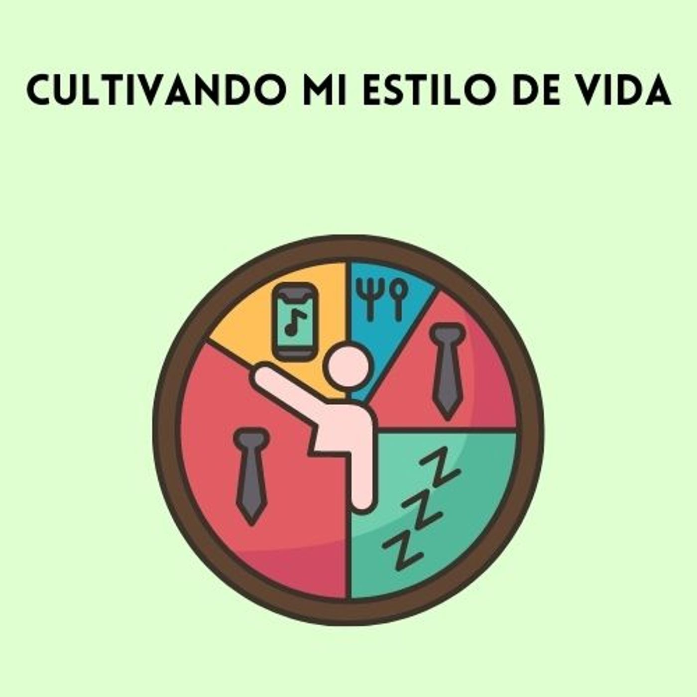 Cultivando mi estilo de vida