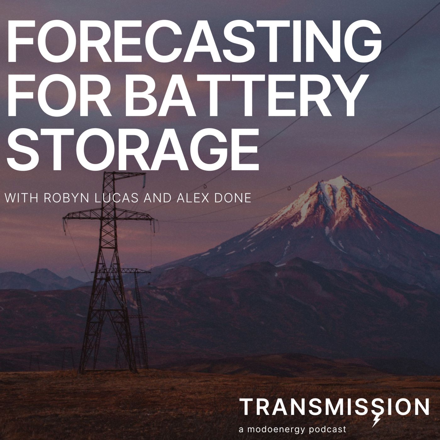 Forecasting for battery storage with Robyn Lucas and Alex Done