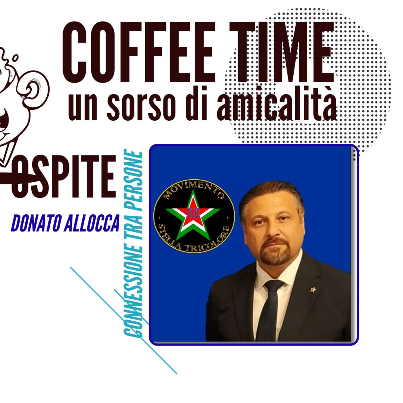 Presidente MST Dottor Donato Allocca ospite al Coffee Time un sorso di amicalità episode artwork