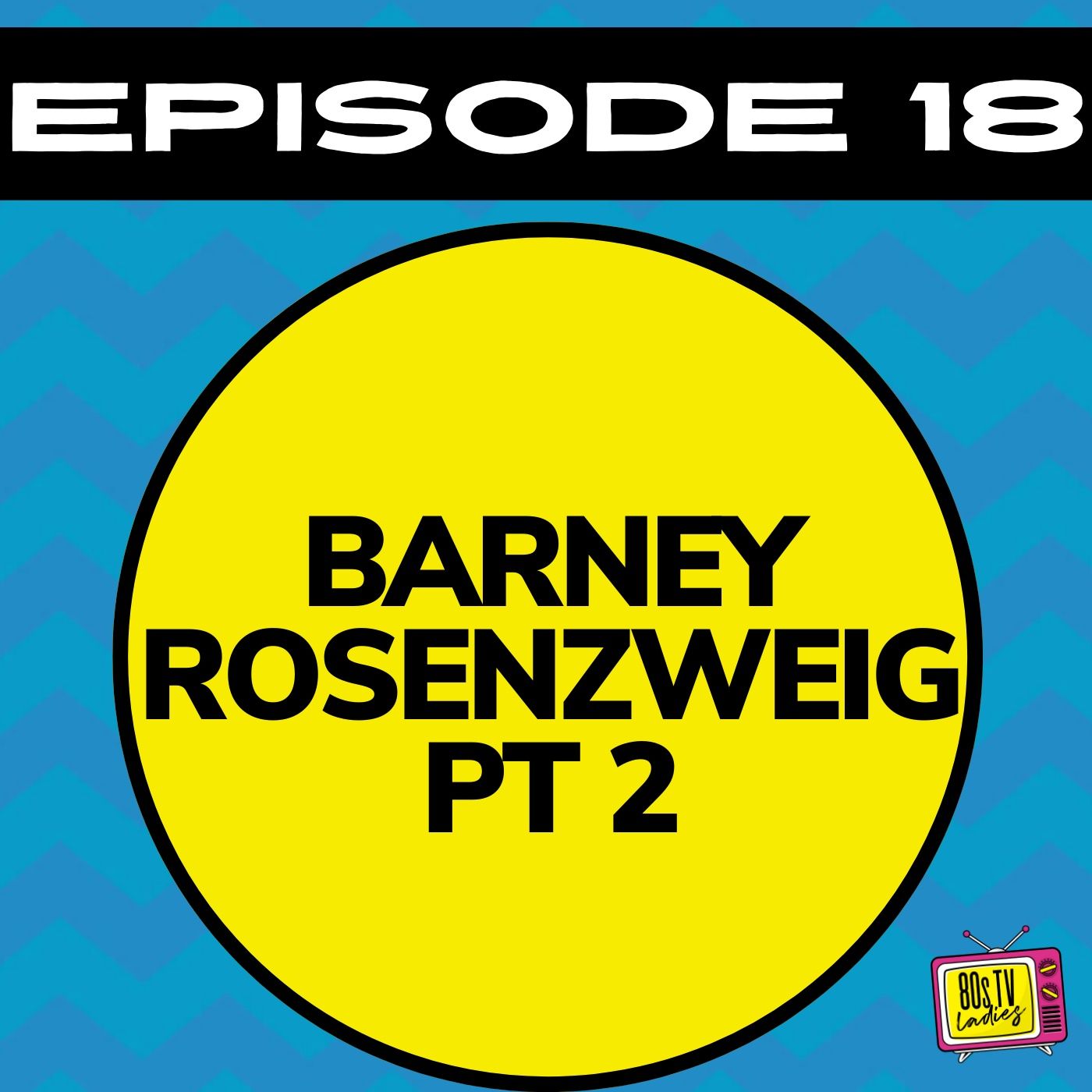 Cagney & Lacey & Barney Rosenzweig, Part 2