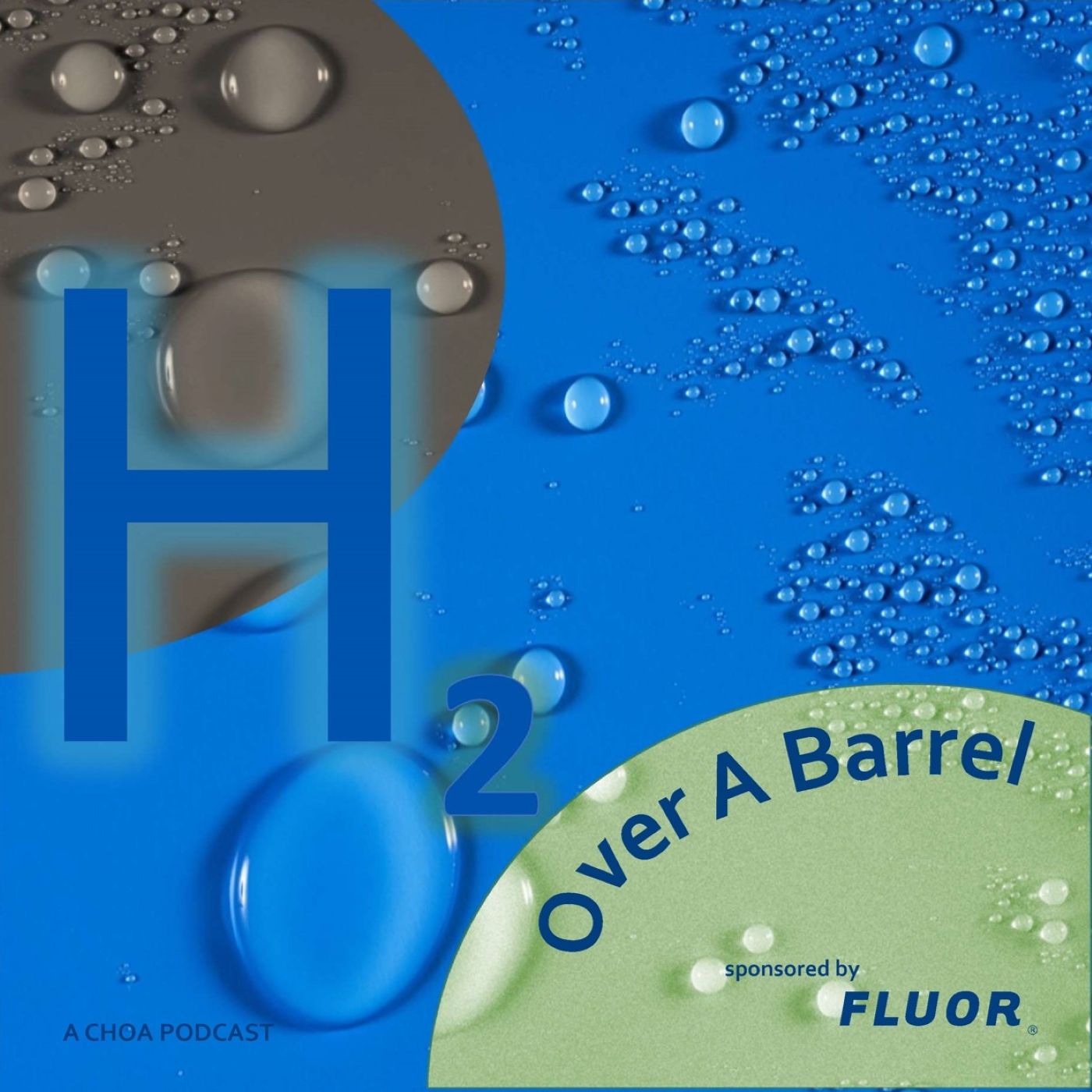 Over A Barrel - A CHOA Podcast about energy, and people who create it