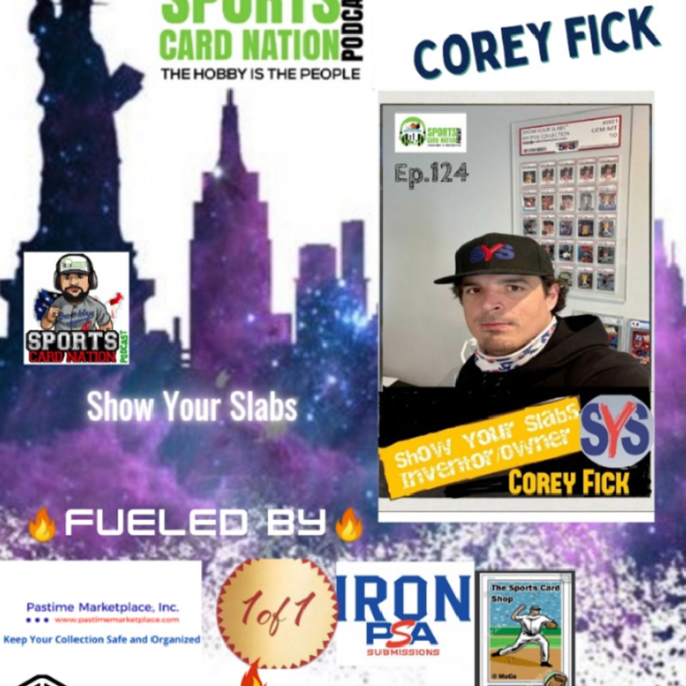 Ep.124 w/Corey Fick from "Show Your Slabs"