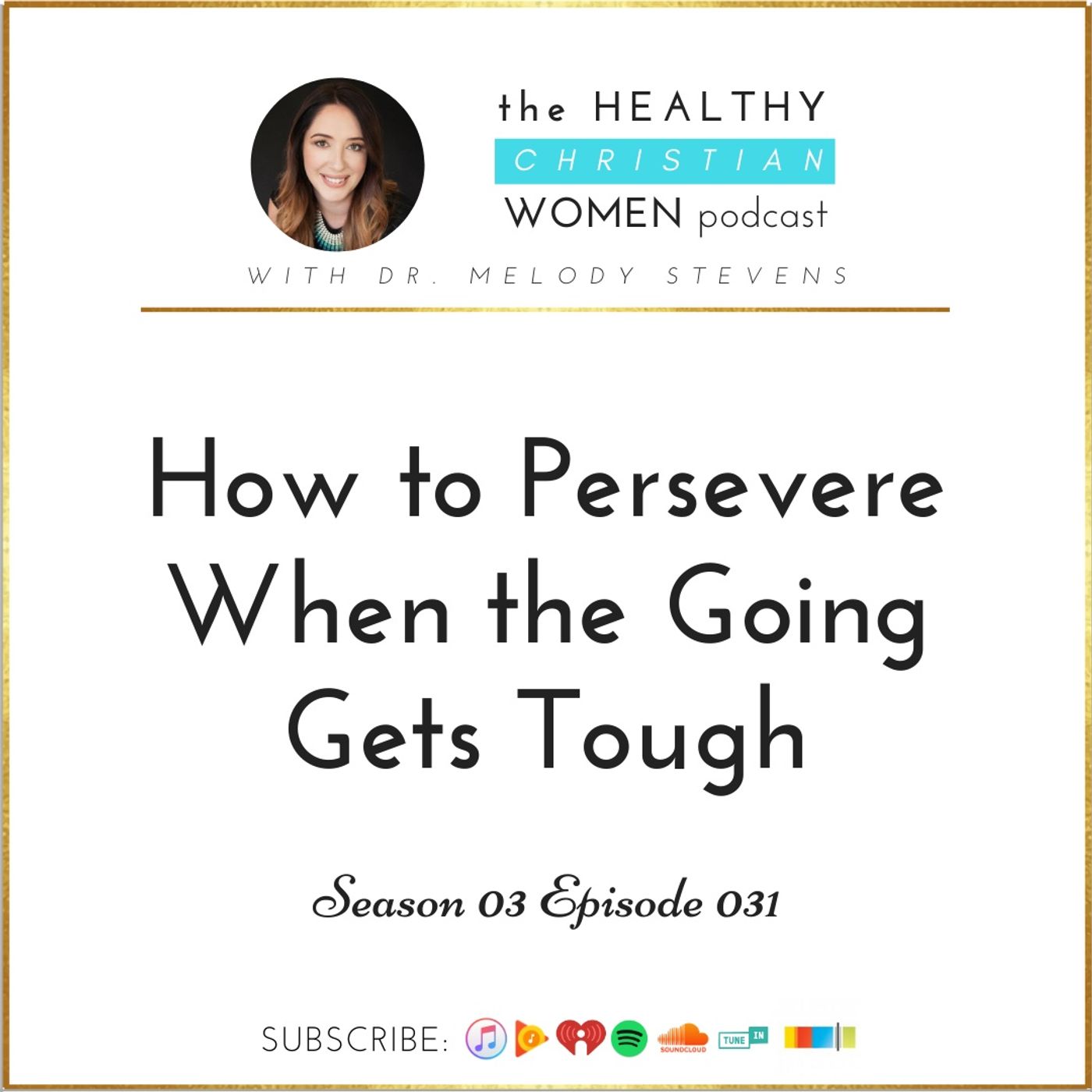 S03 E031: How To Persevere When The Going Gets Tough episode artwork