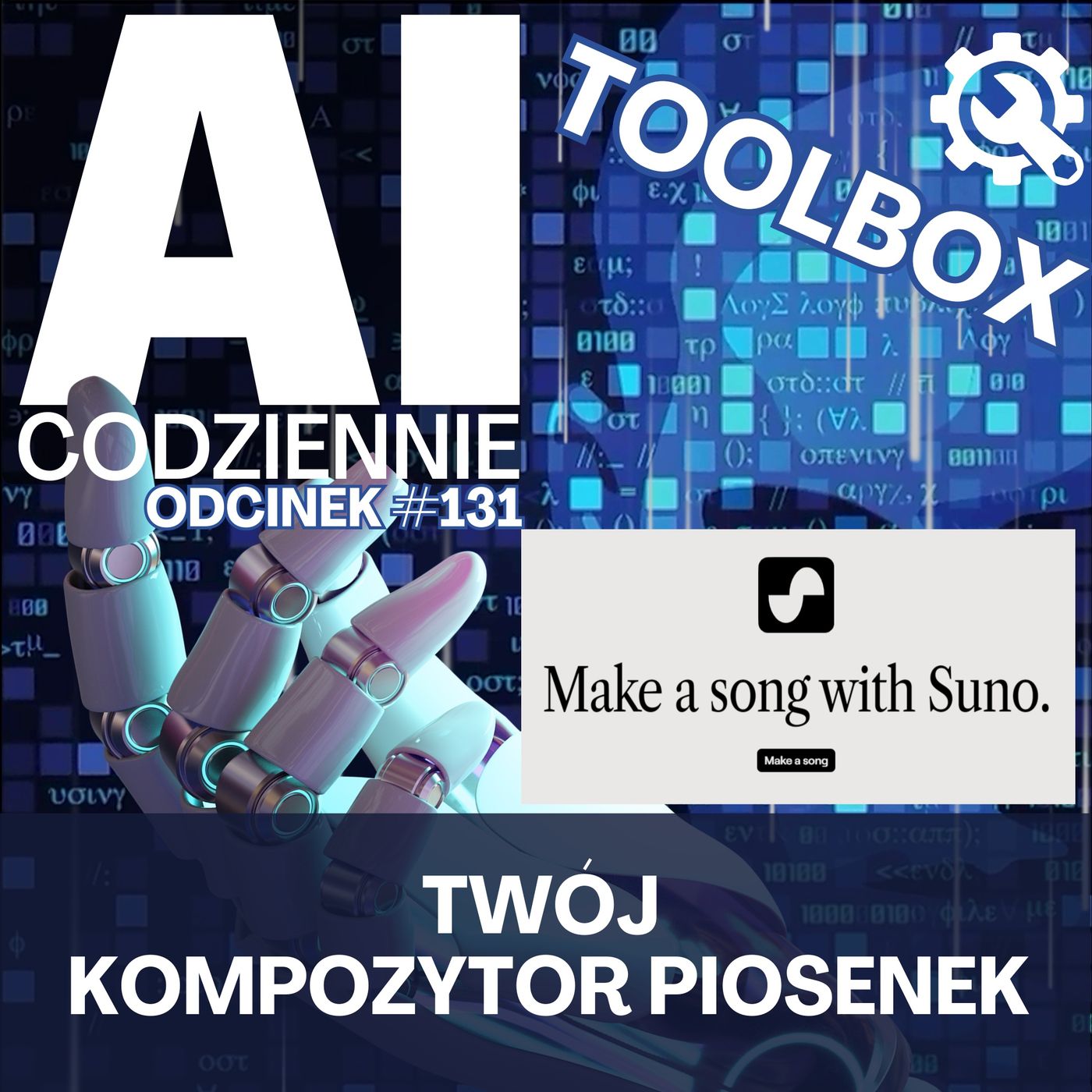 cover of episode 🔬 AI w Diagnozuje Raka, 📊 ChatGPT w Excelu, 📝 AI jednak nie umie Pisać, 🛠🧰 Toolbox 🎵 Suno AI komponuje piosenki – posłuchaj!