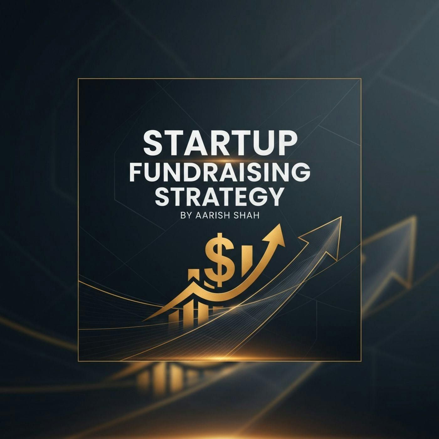 Startup Fundraising Strategy