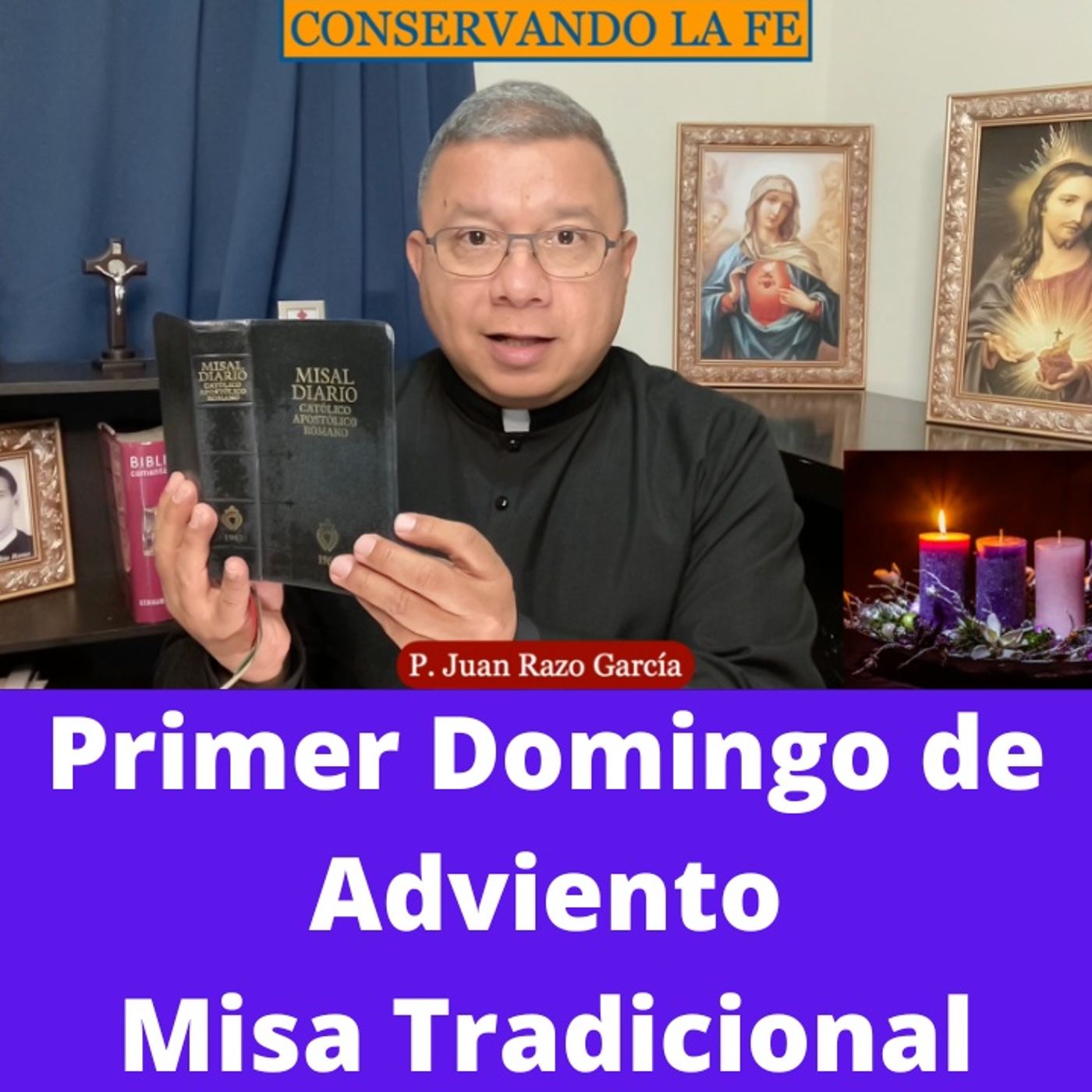 Oraciones y Lecturas del Primer Domingo de Adviento (Misa Tradicional). Meditación.