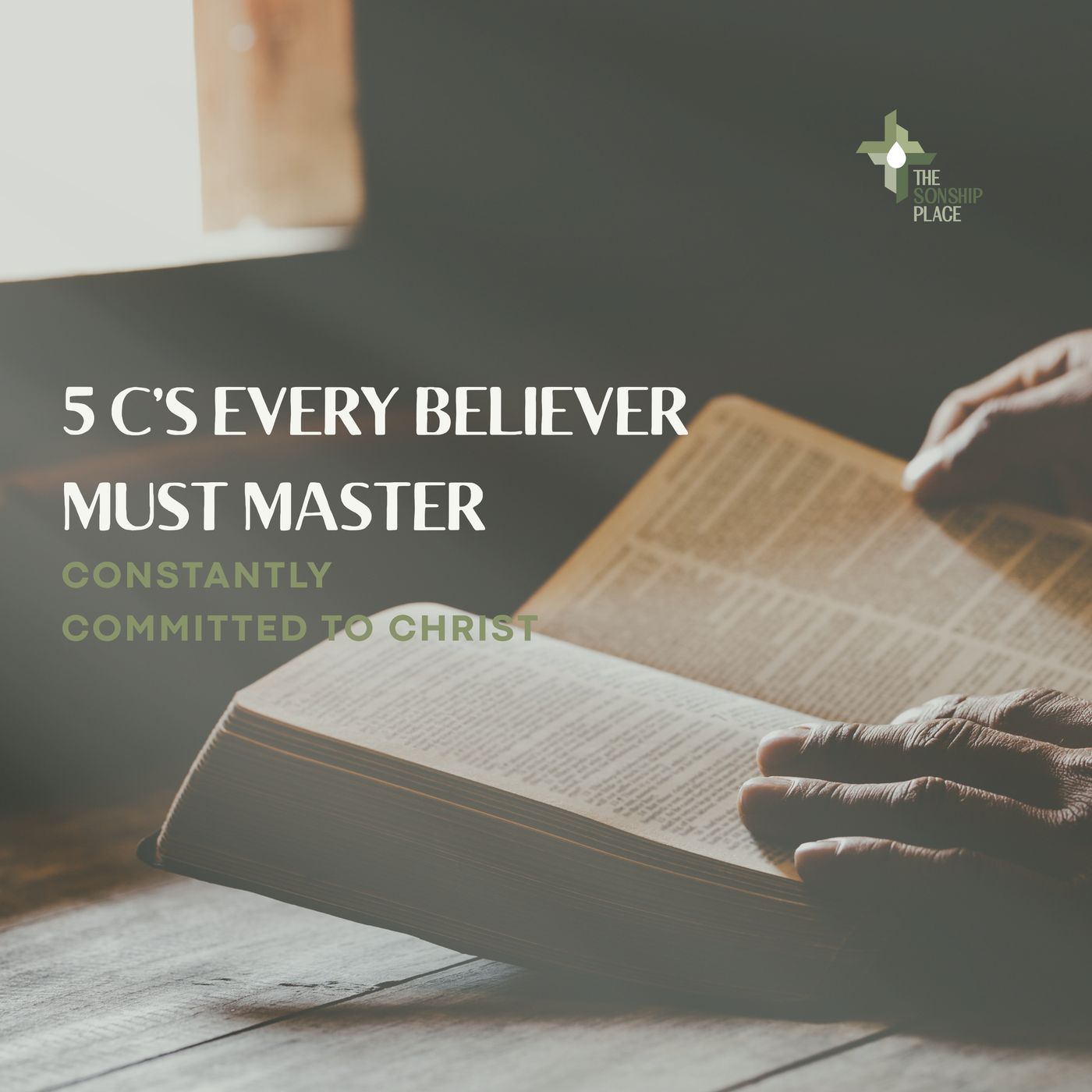TWOW 61: The 5 C's Every Believer Must Master | Constantly Committed to Christ episode artwork