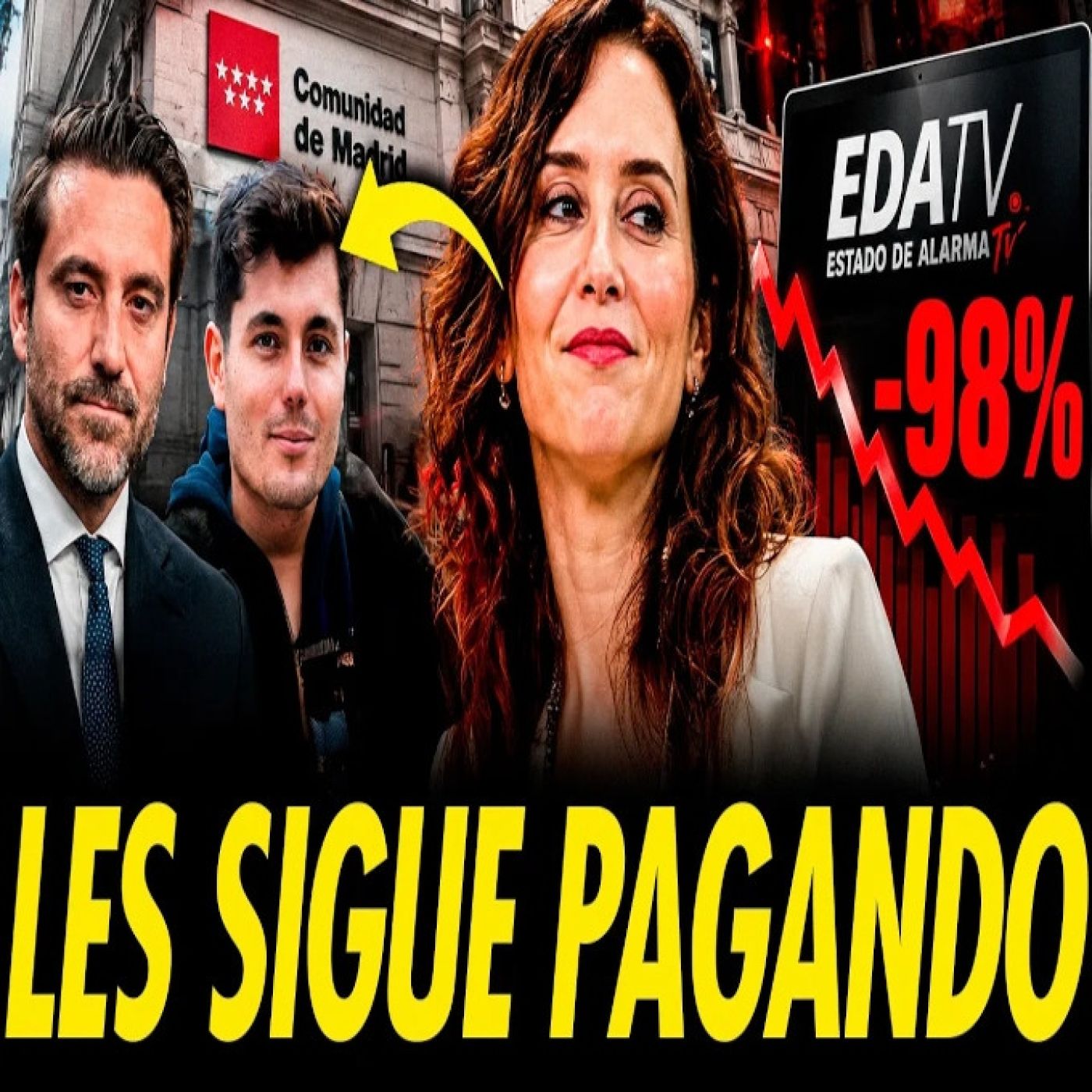 AYUSO SIGUE FINANCIANDO A NEGRE Y VITO QUILES A PESAR DE DESPLOMARSE LAS VISITAS DE EDATV UN 98% episode artwork