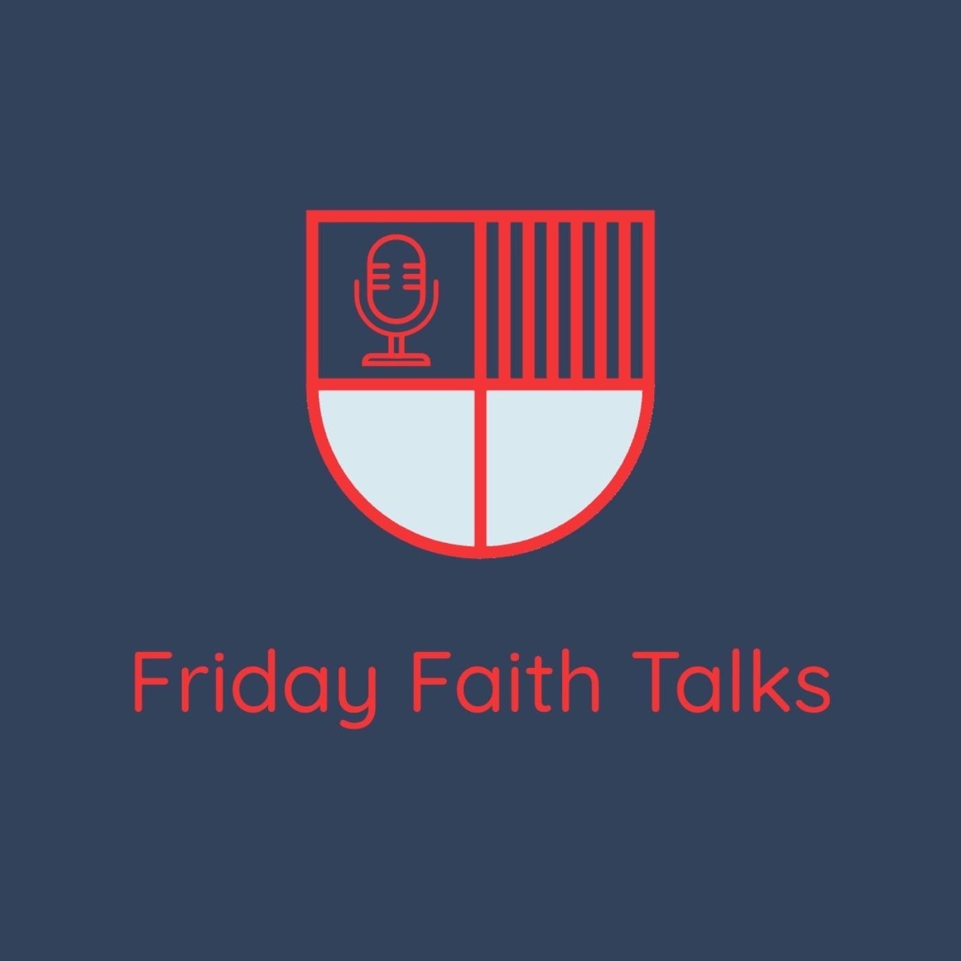 Friday Faith Talks