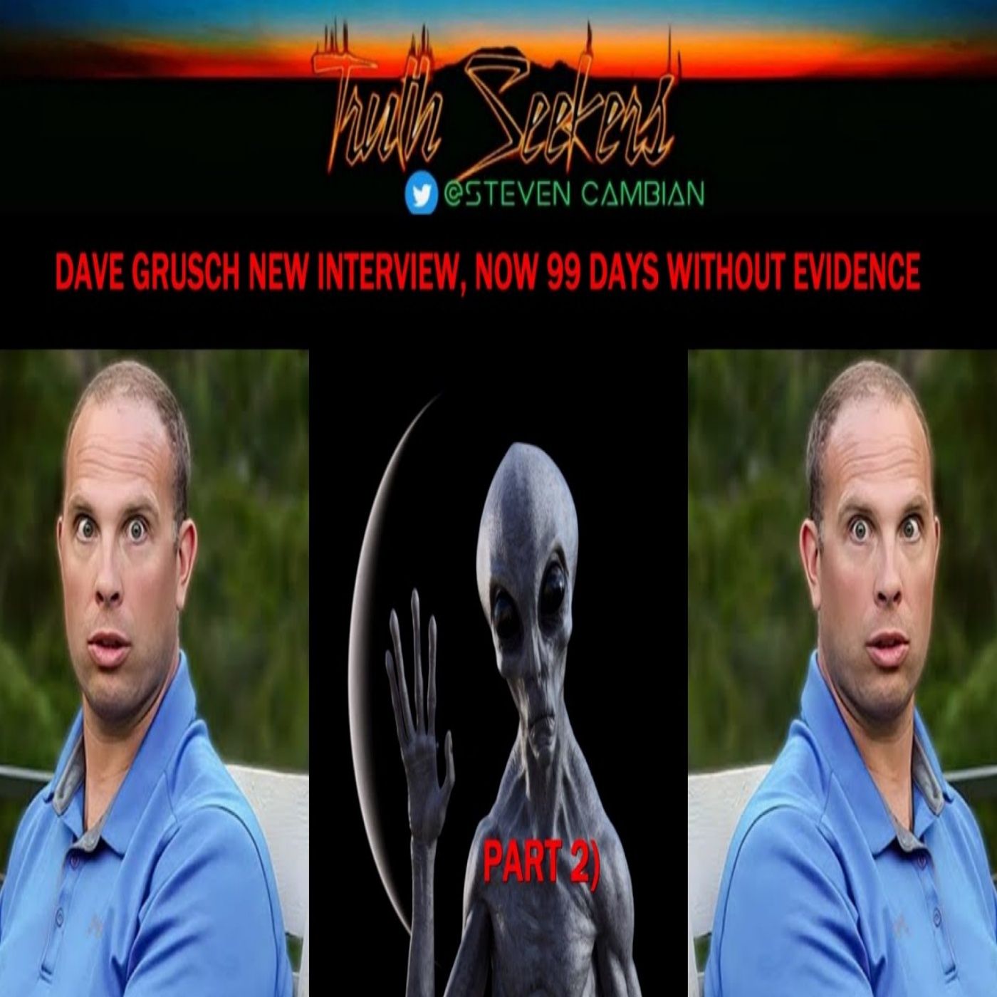 Dave Grusch interview, part 2, now 99 days without evidence!
