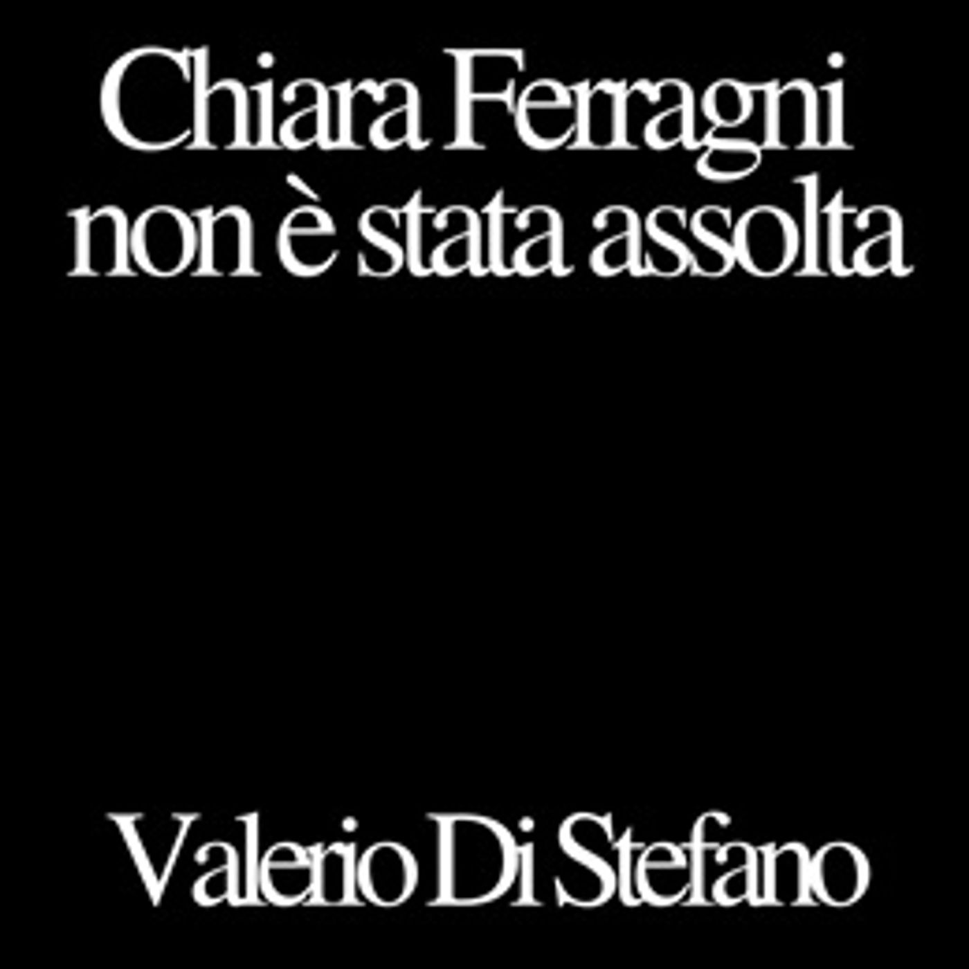 Chiara Ferragni non è stata assolta episode artwork