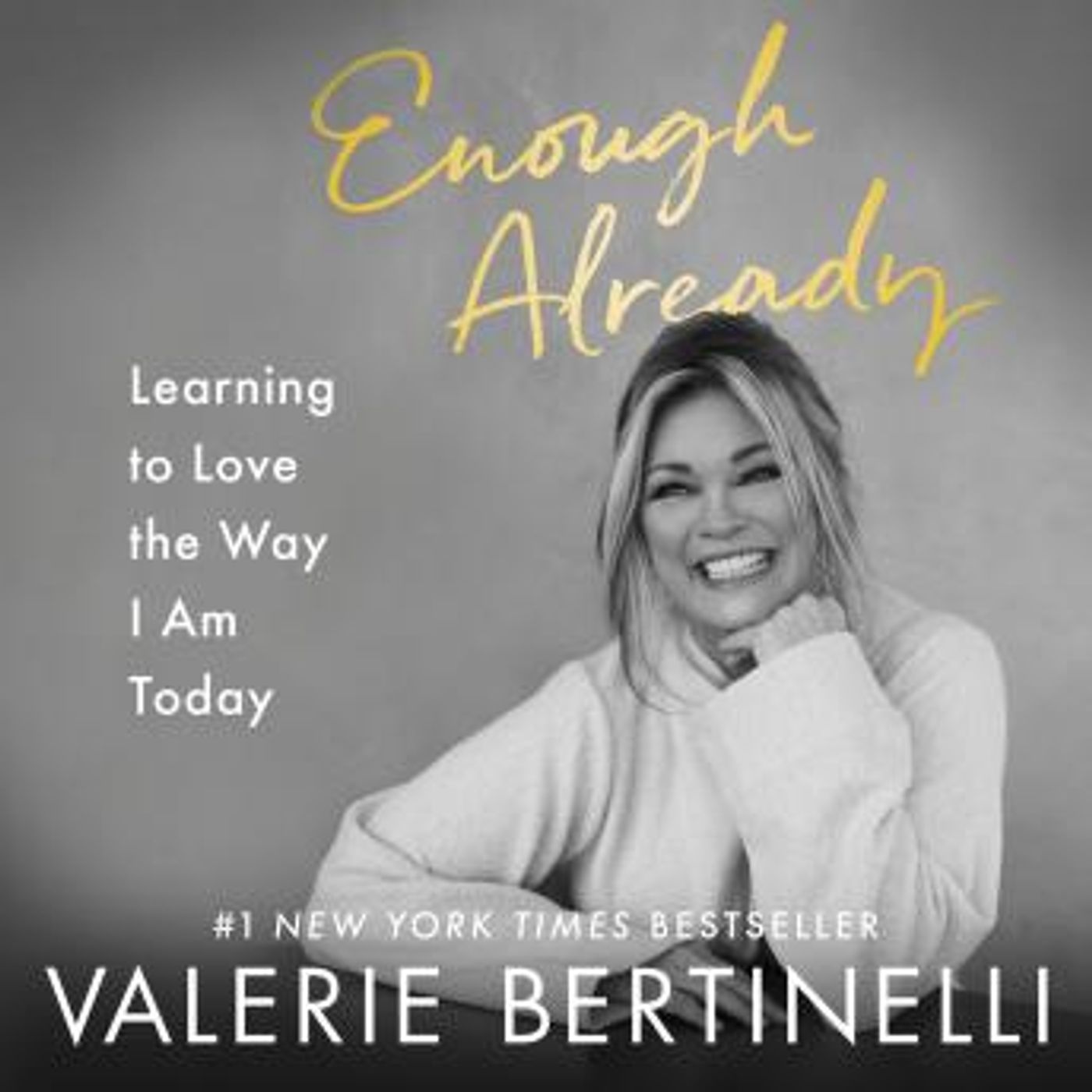 Enough Already: Learning to Love the Way I Am Today by Valerie Bertinelli episode artwork
