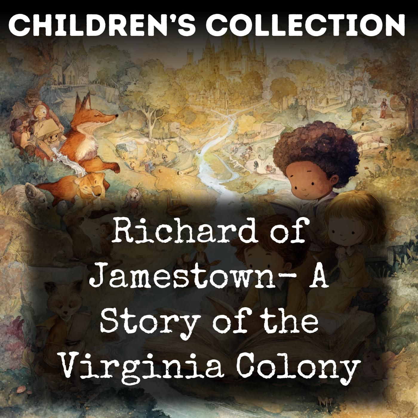Richard of Jamestown-  A Story of the Virginia Colony